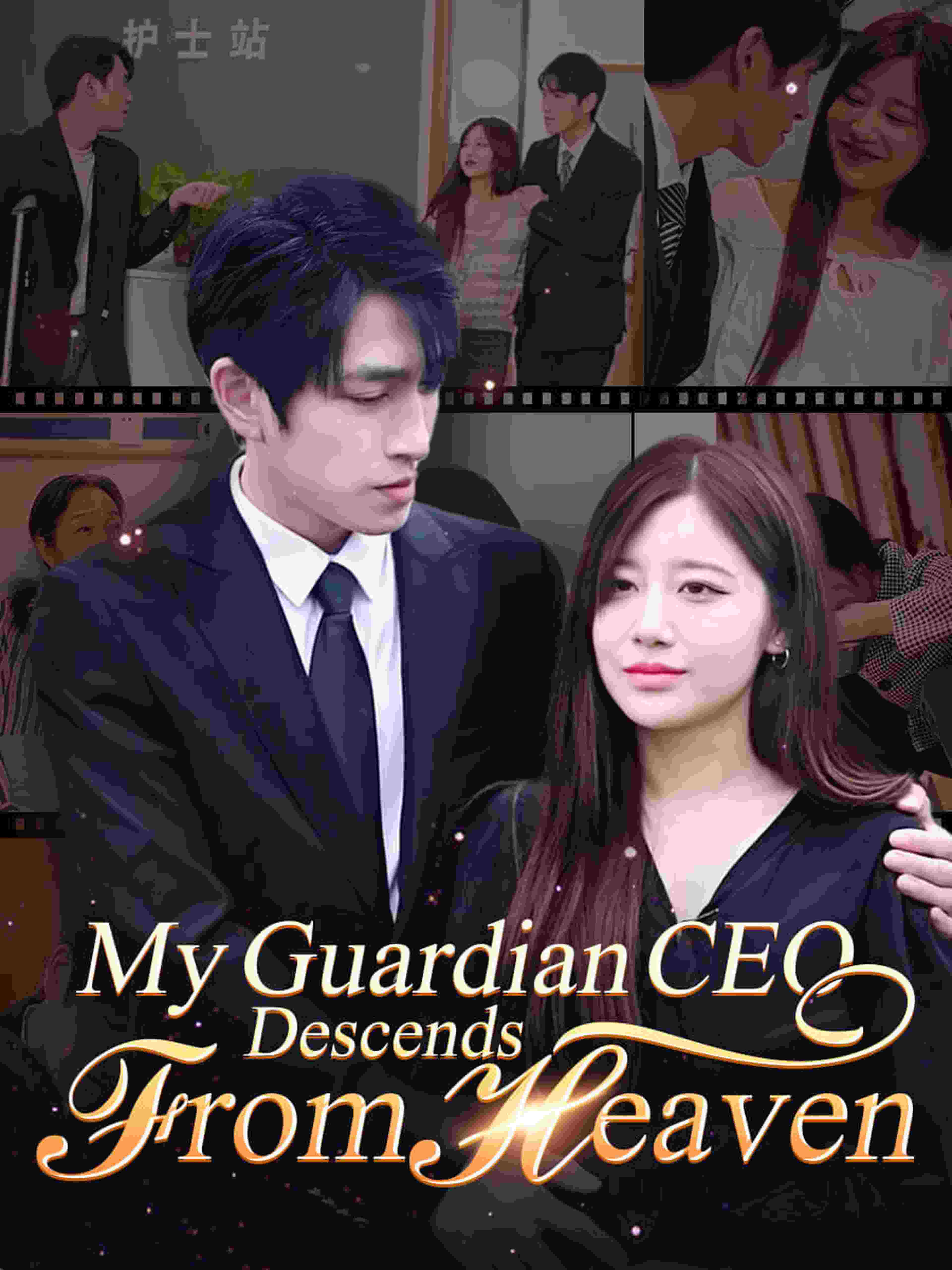 My Guardian CEO Descends from Heaven