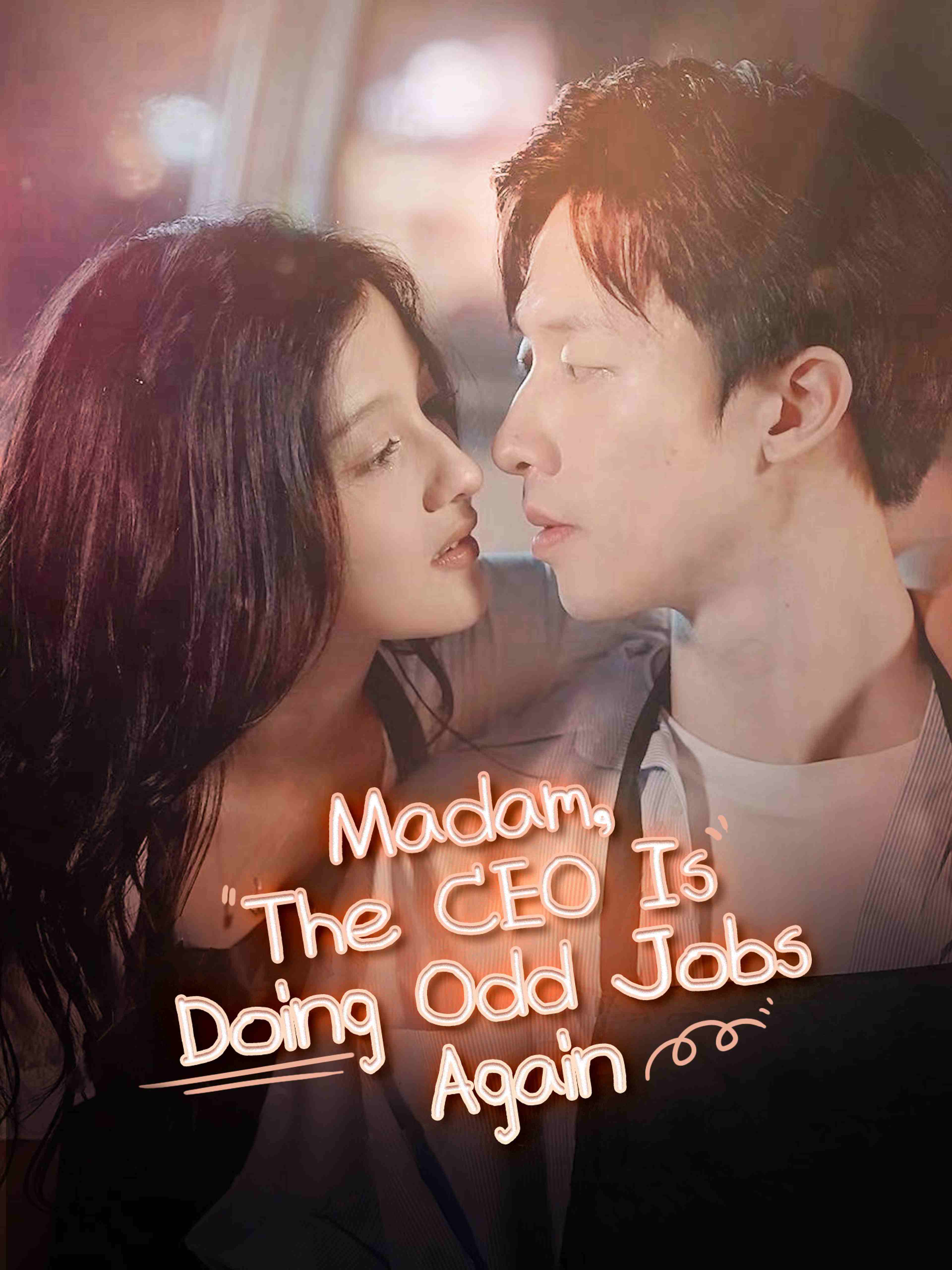 Madam, The CEO Is Doing Odd Jobs Again