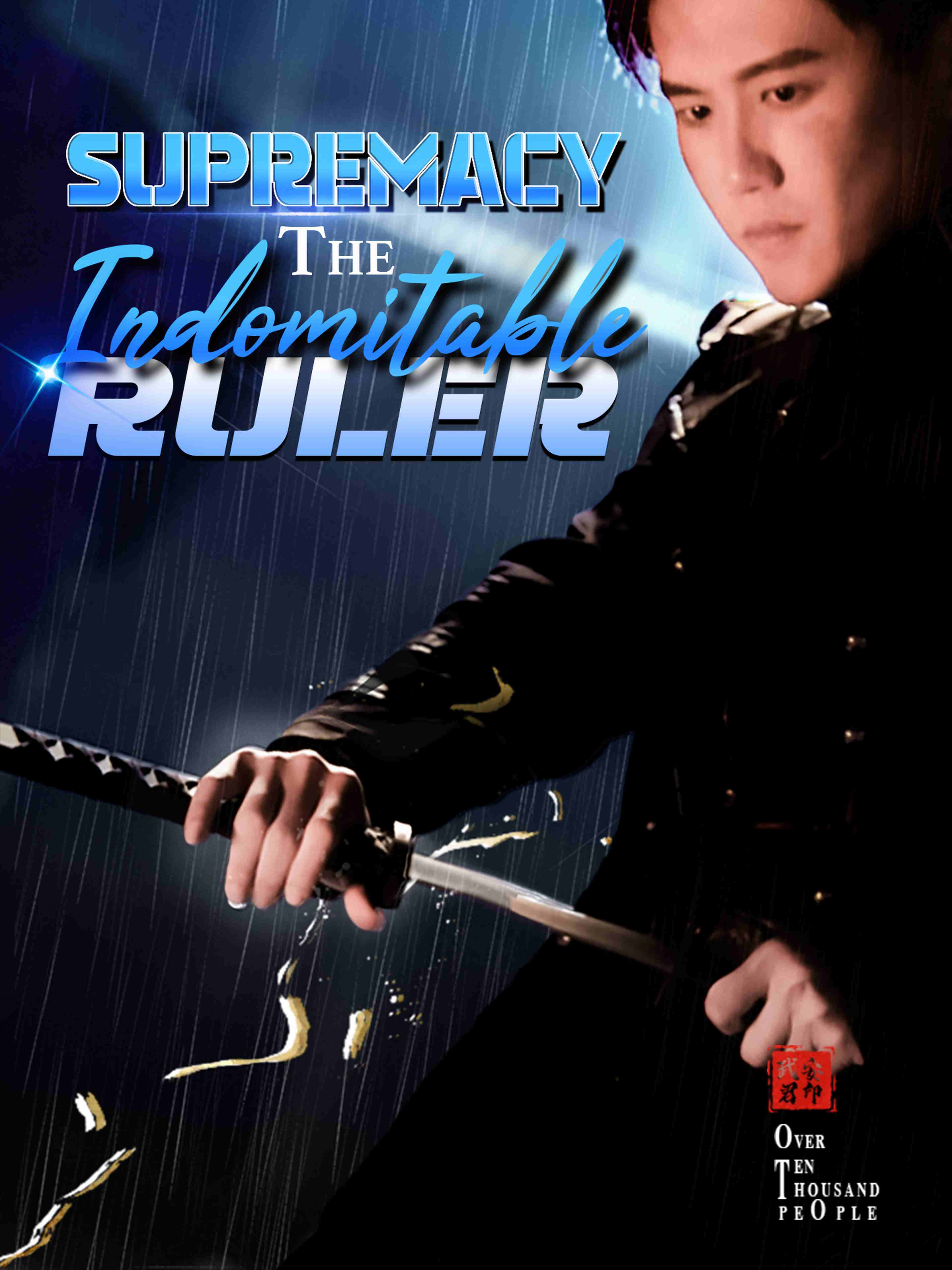 Supremacy The Indomitable Ruler