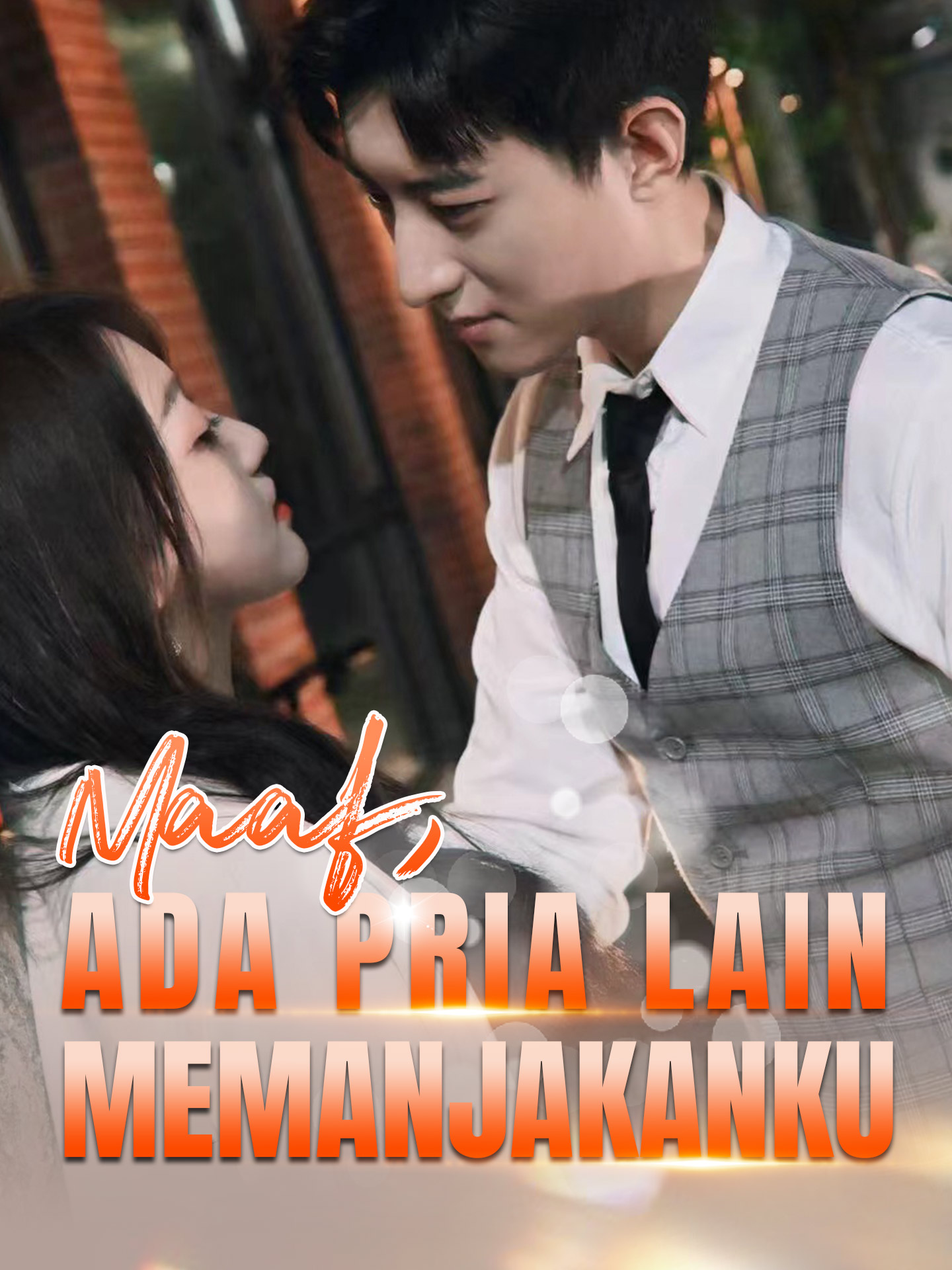 Maaf, Ada Pria Lain Memanjakanku