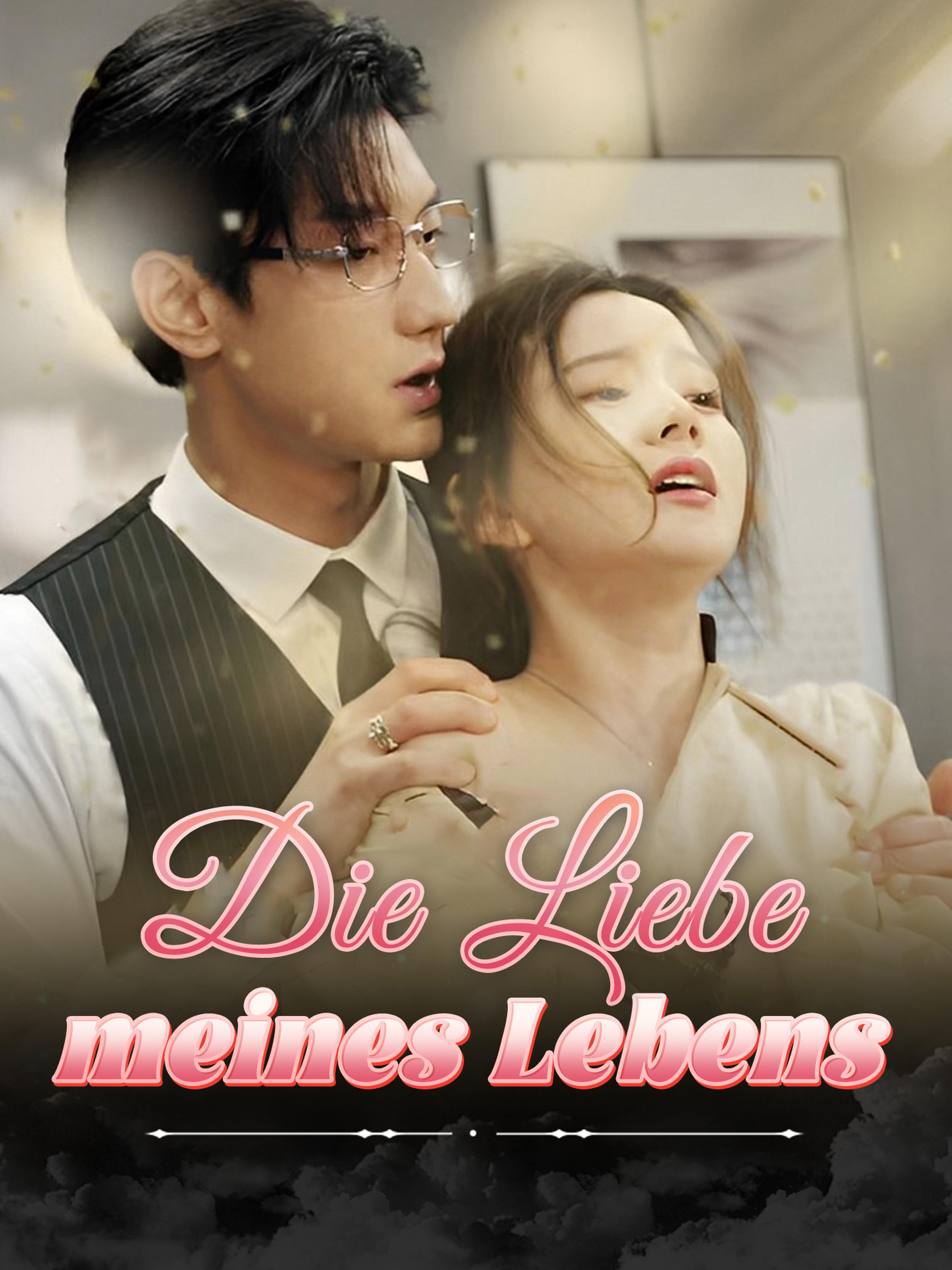 Die Liebe meines Lebens