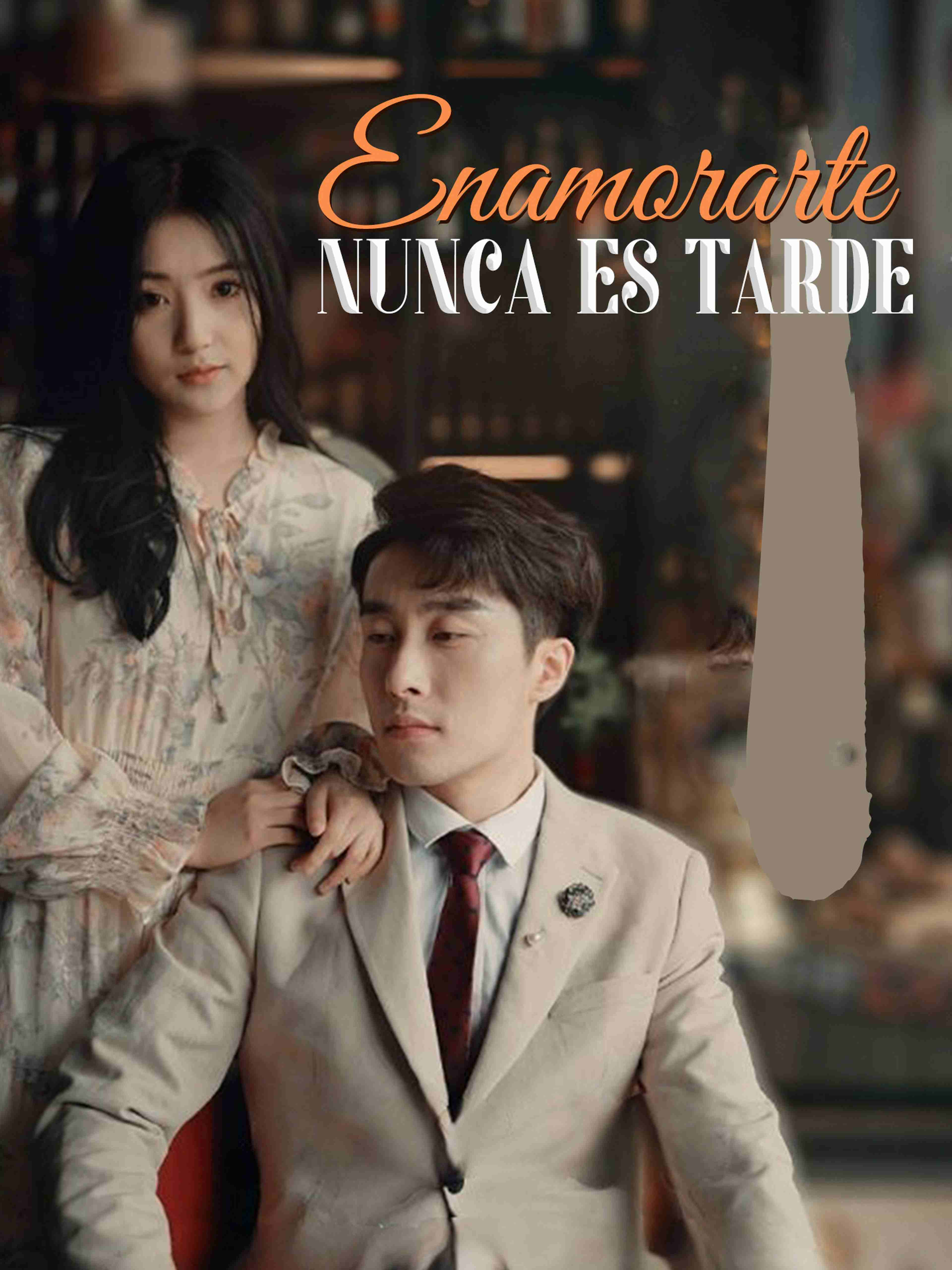 Enamorarte Nunca Es Tarde