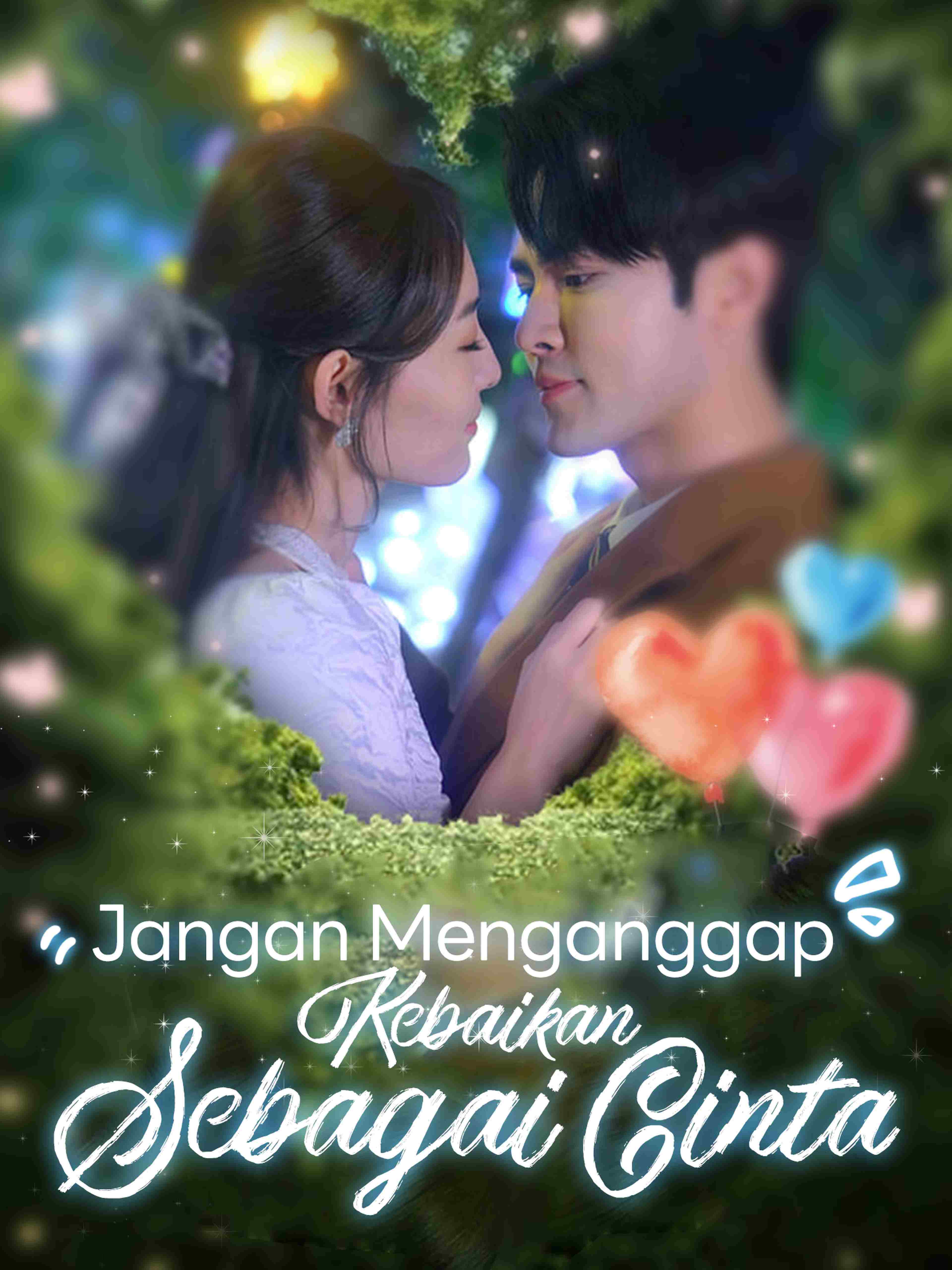 Jangan Menganggap Kebaikan Sebagai Cinta