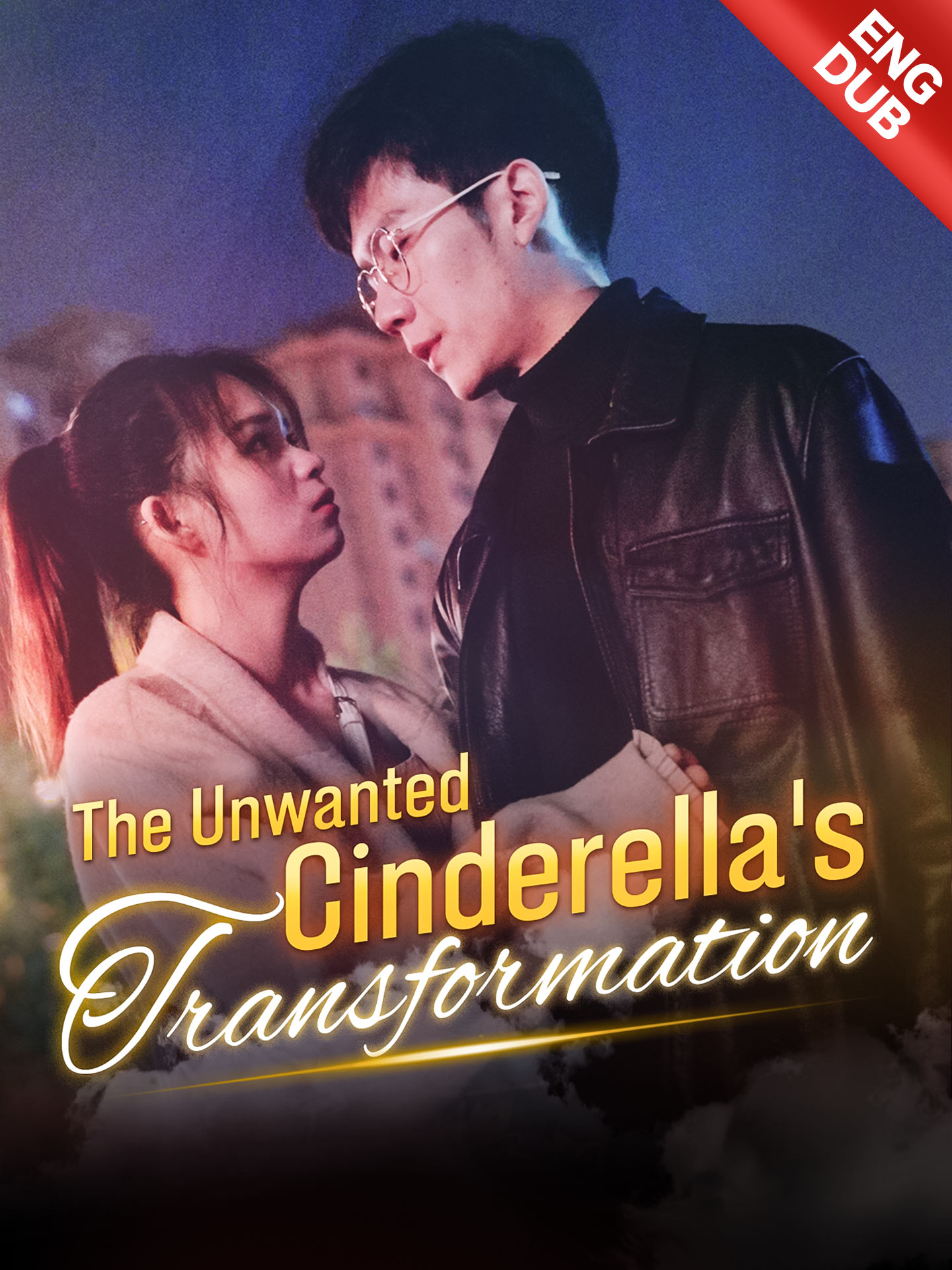 [ENG DUB] The Unwanted Cinderella's Transformation