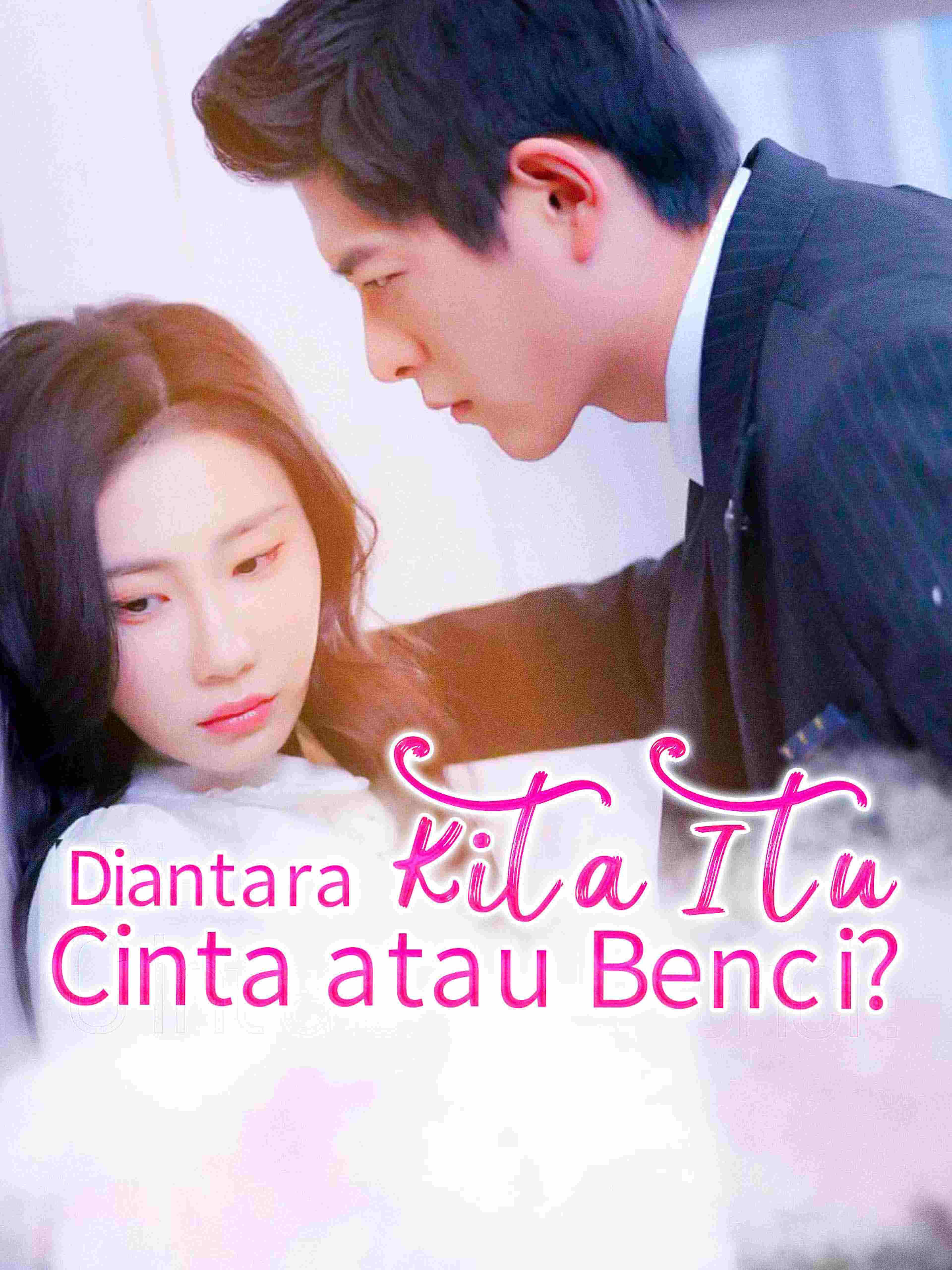 Diantara Kita Itu Cinta atau Benci?