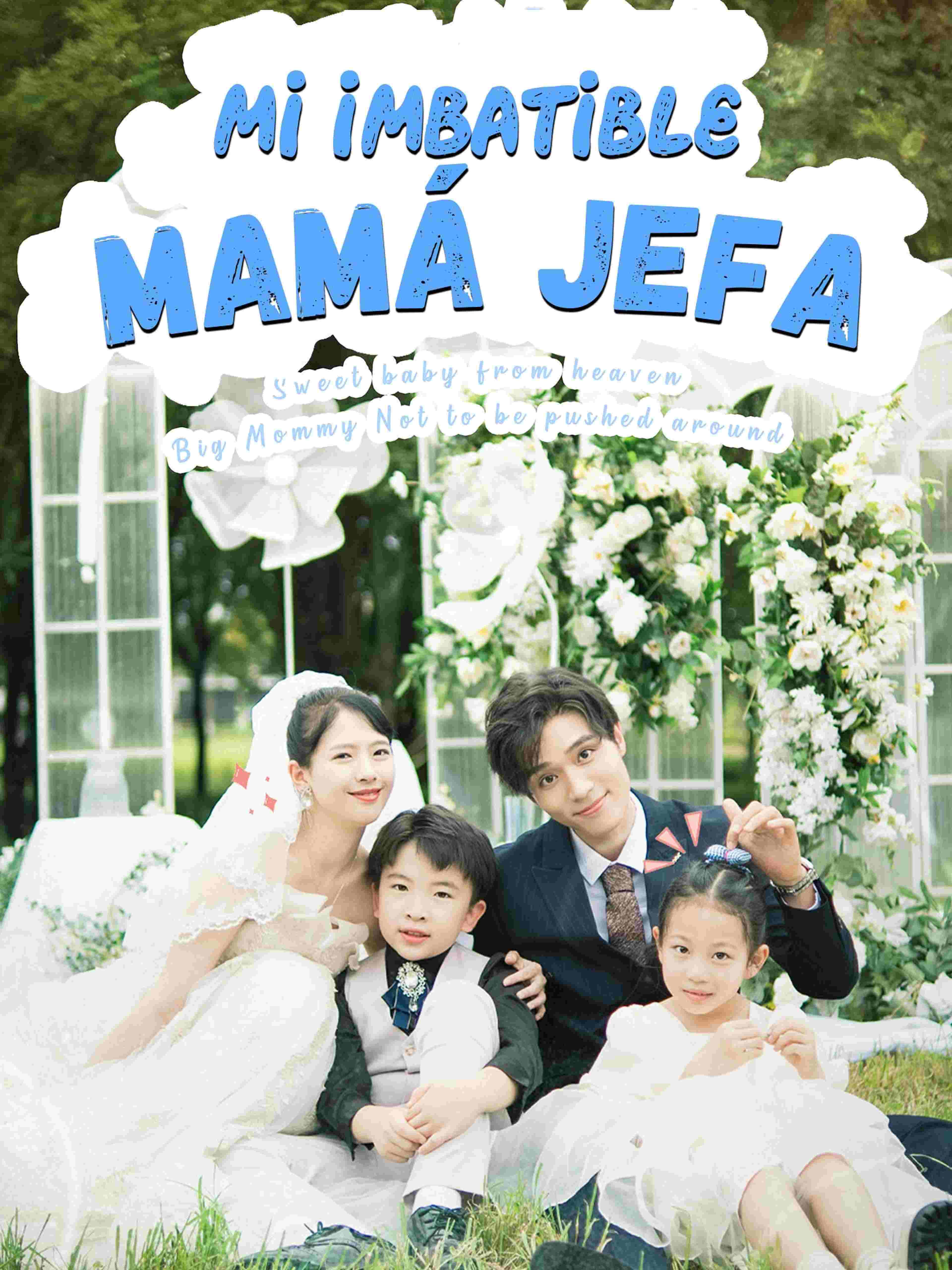 Mi imbatible mamá jefa