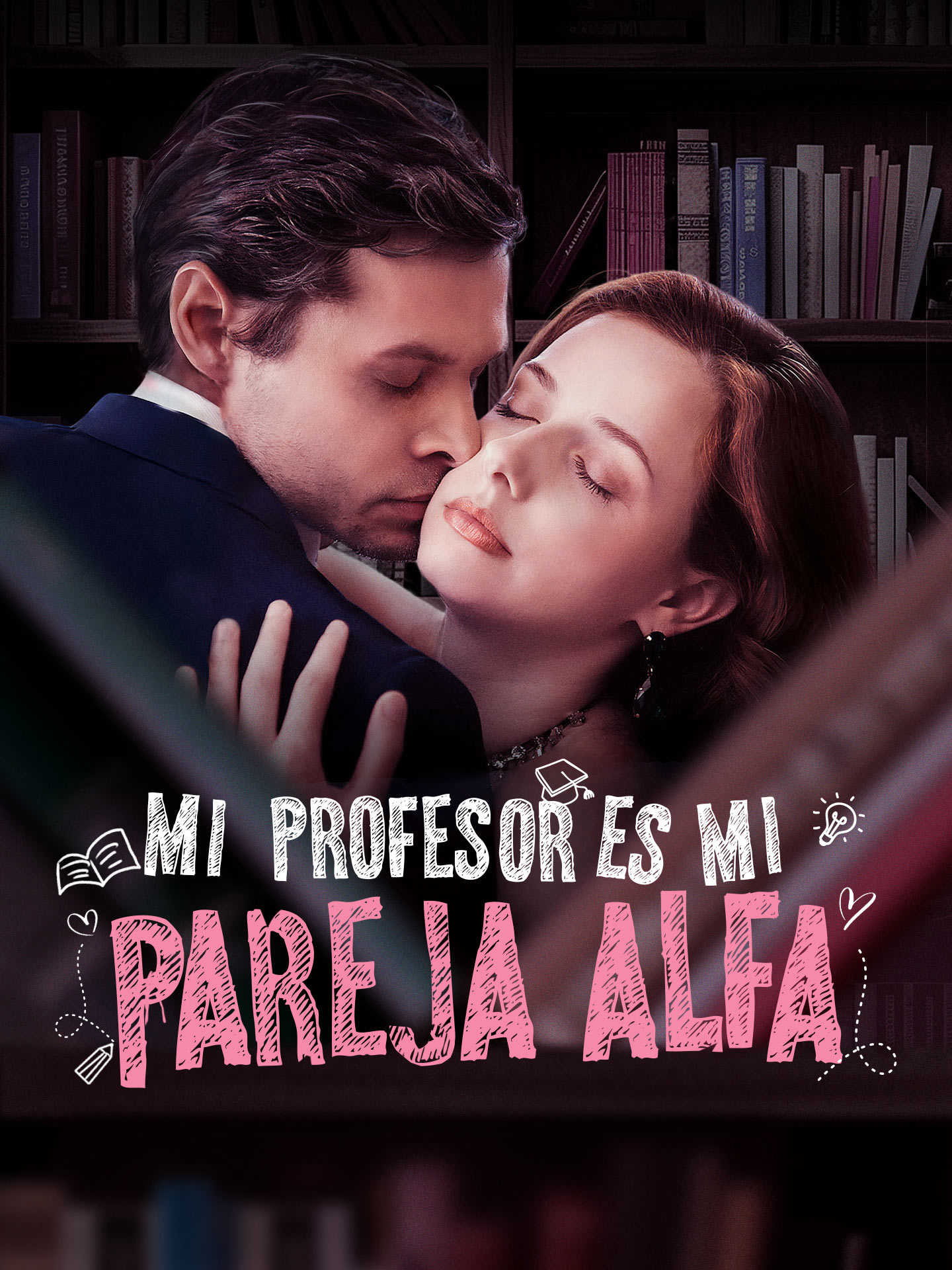 Mi profesor es mi  pareja alfa