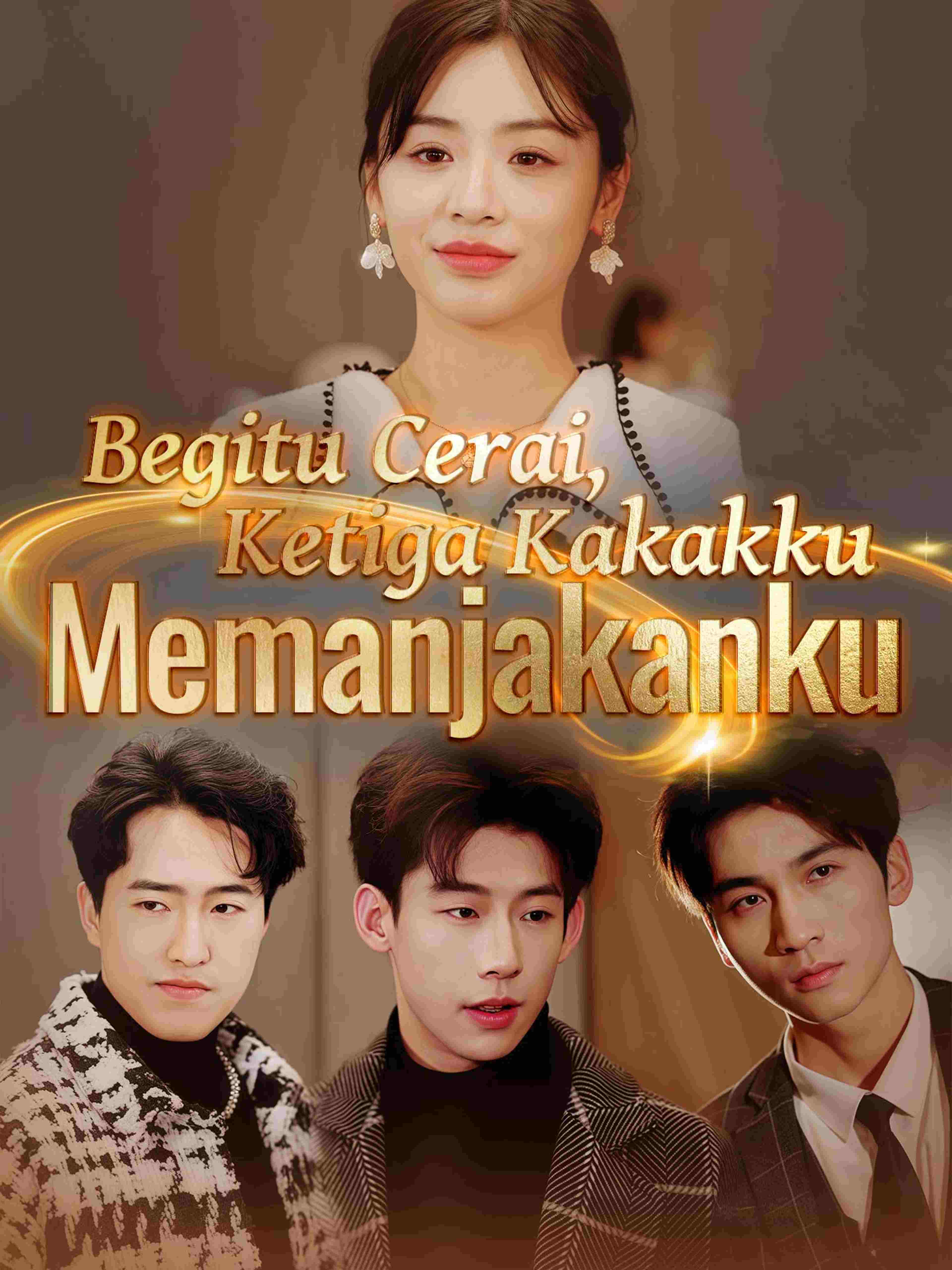 Begitu Cerai, Ketiga Kakakku Memanjakanku