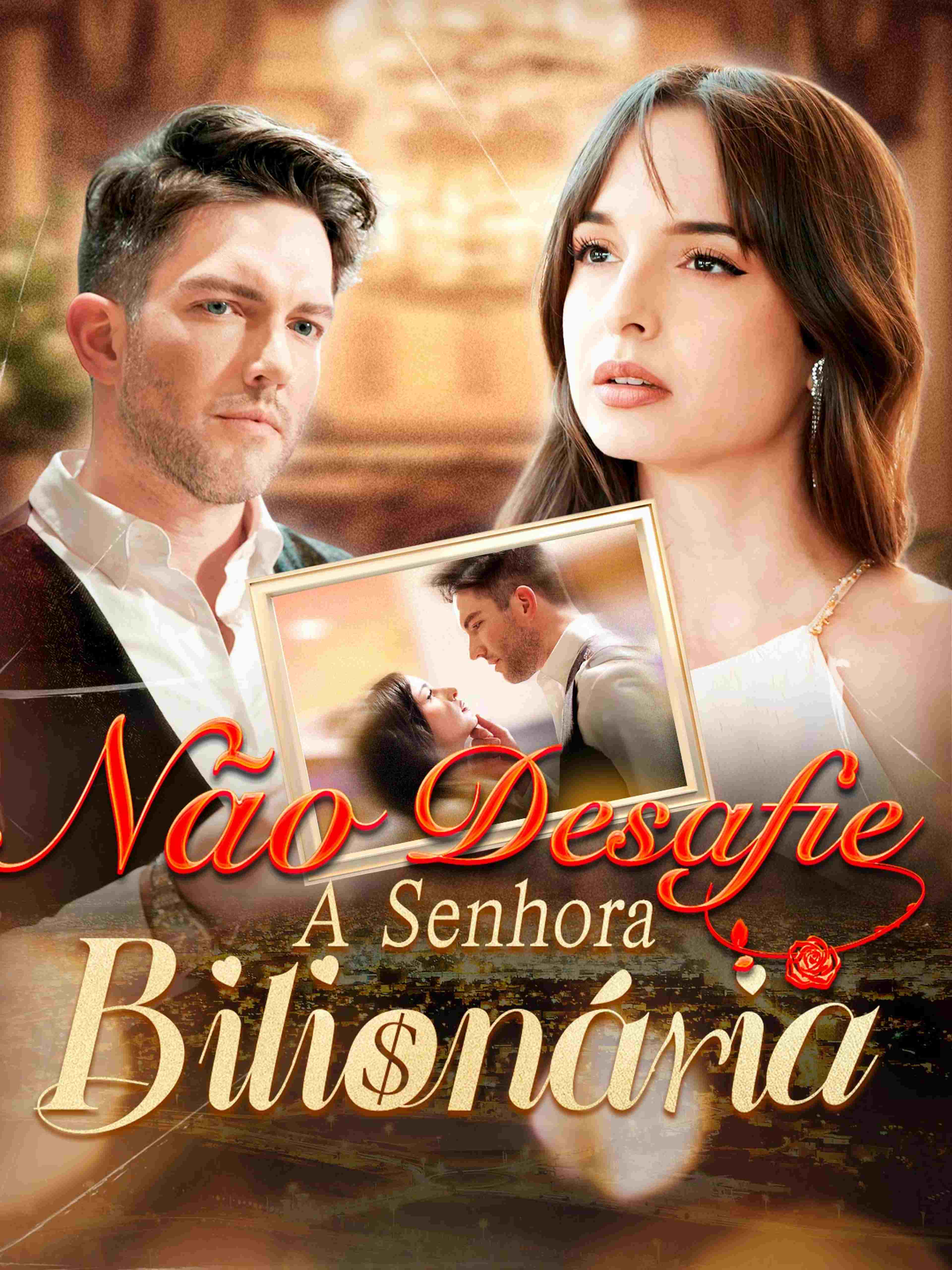 Não Desafie A Senhora Bilionária