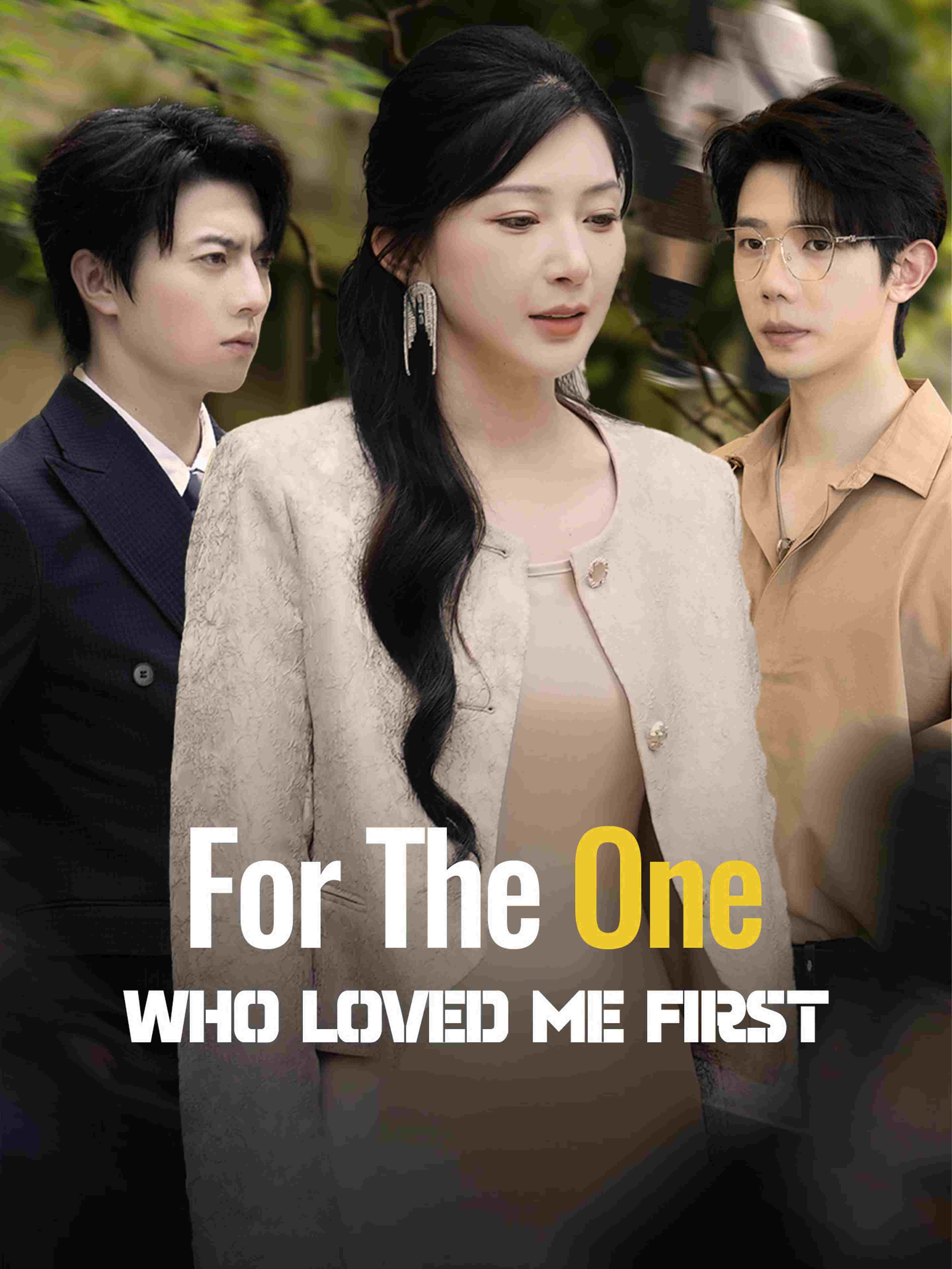 For The One Who Loved Me First
