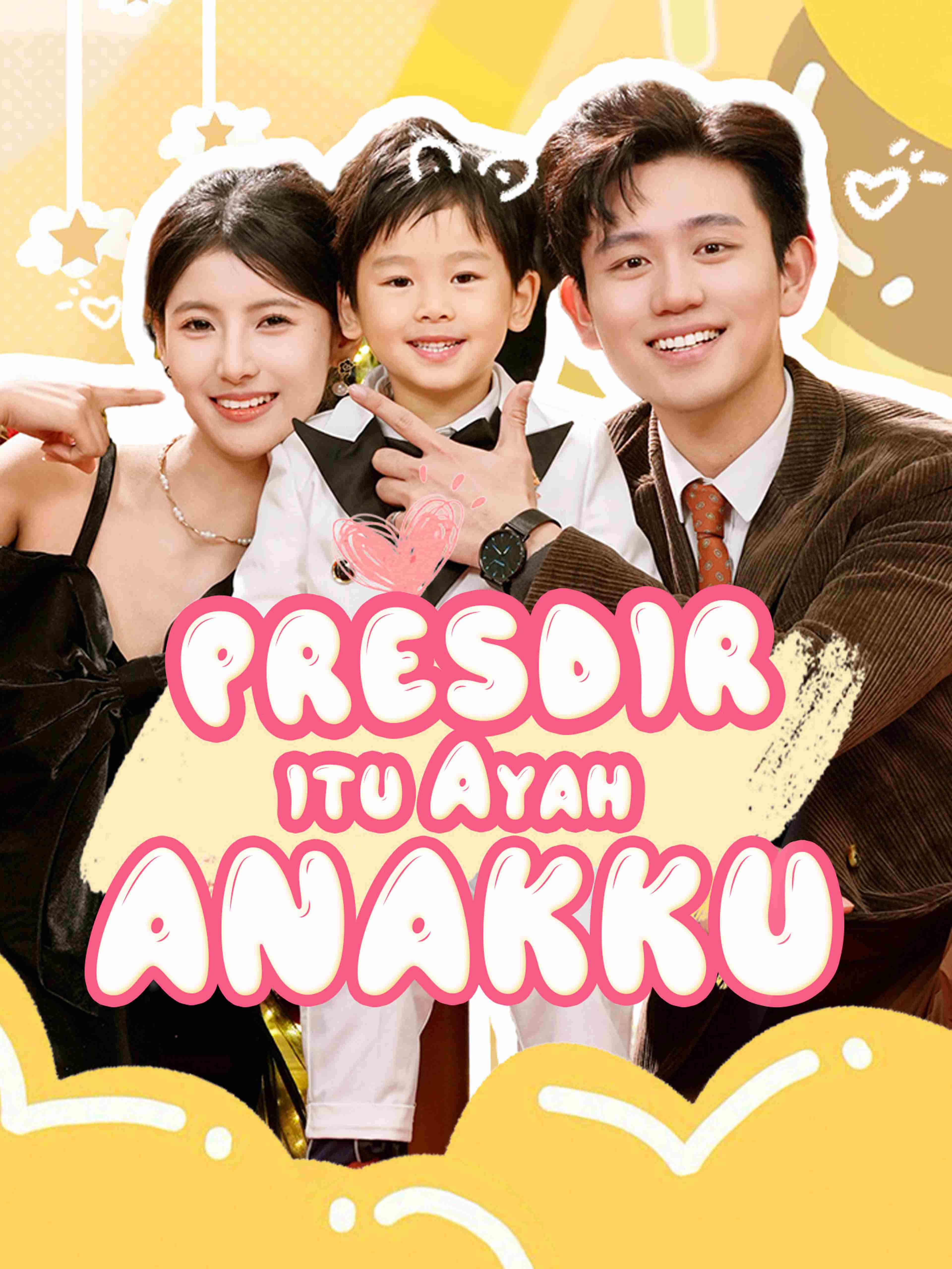 Presdir itu Ayah Anakku