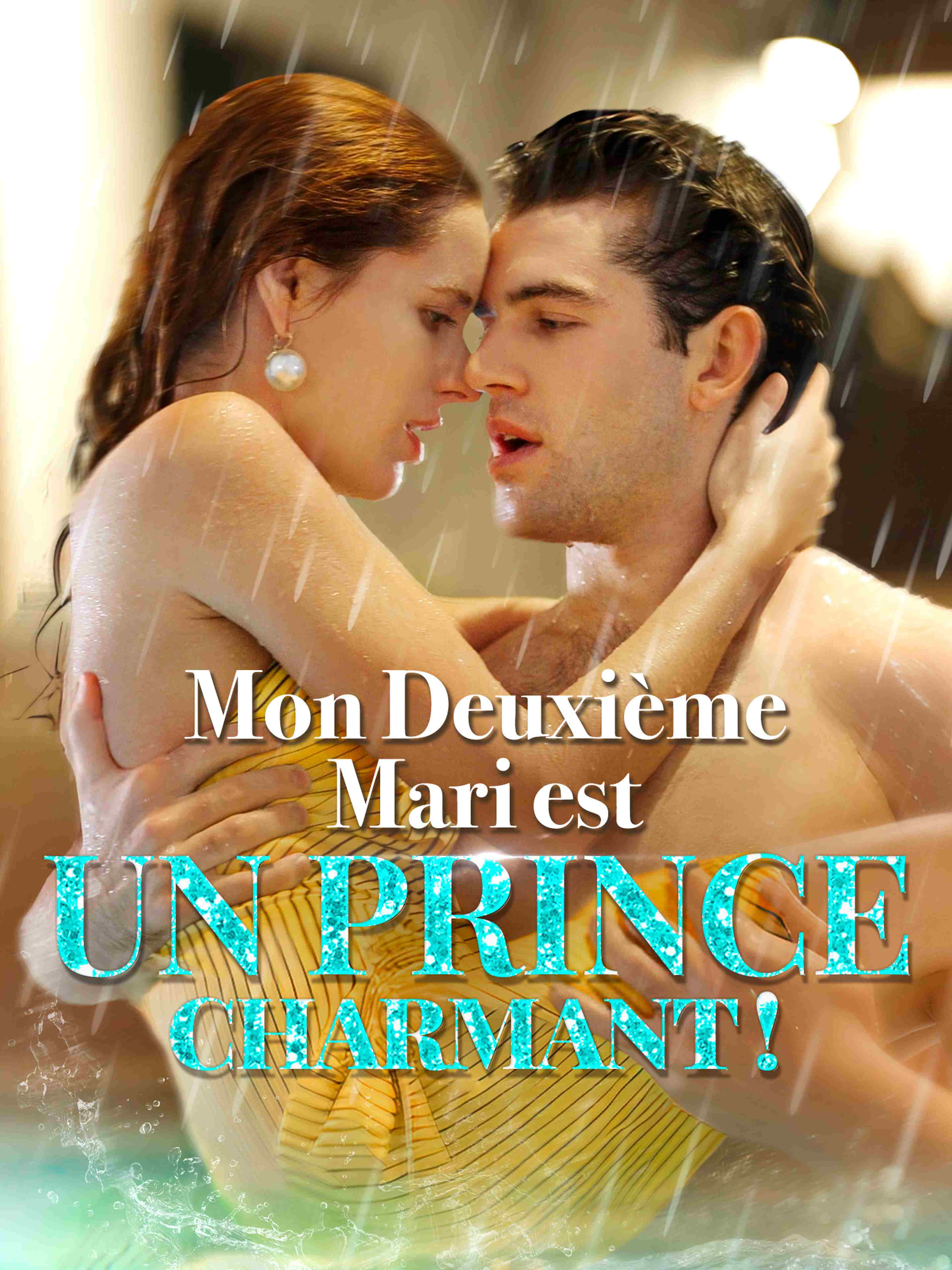 Mon Deuxième Mari Est Un Prince Charmant