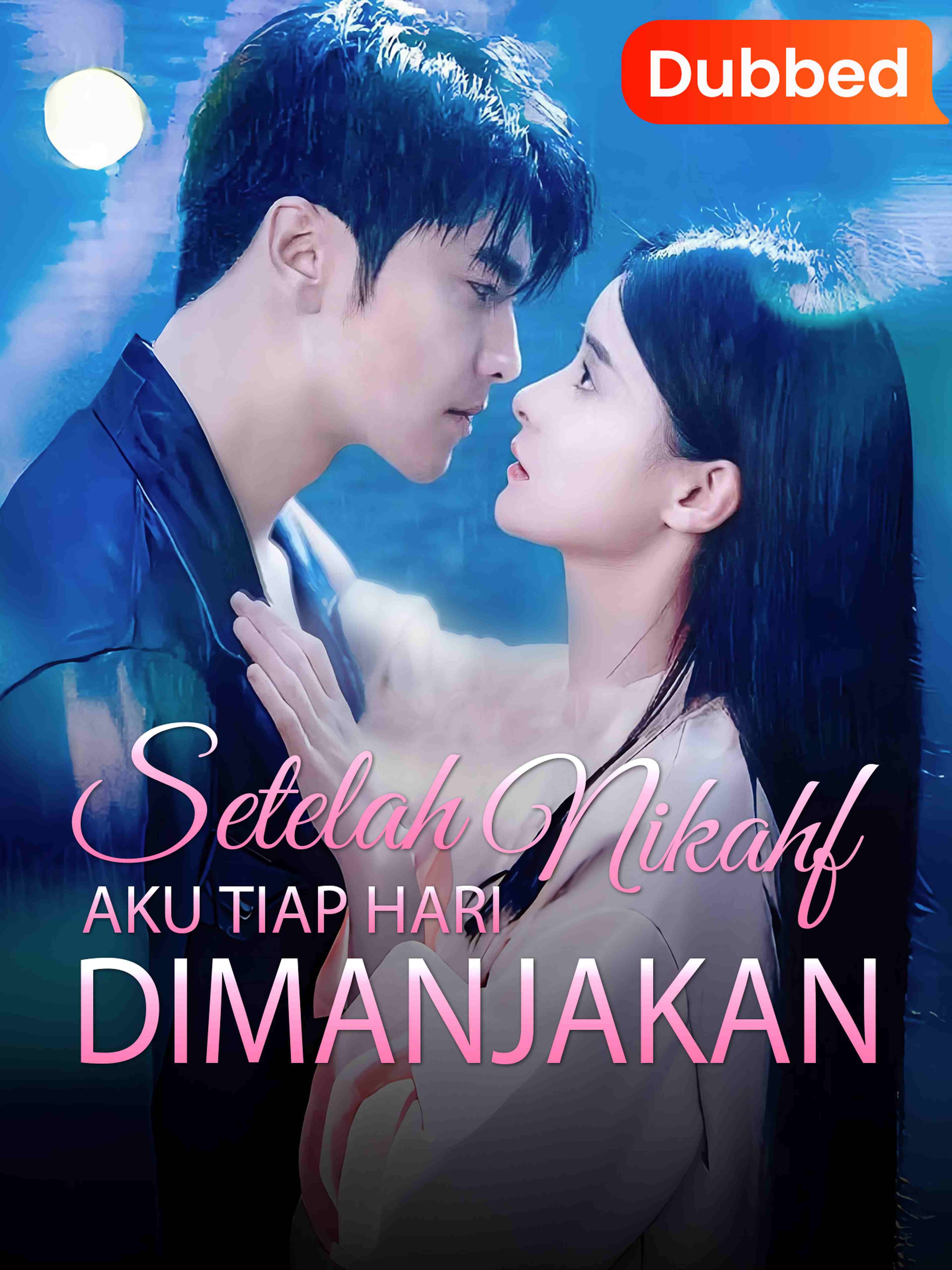 Sulih Suara Setelah Nikah Aku Tiap Hari Dimanjakan