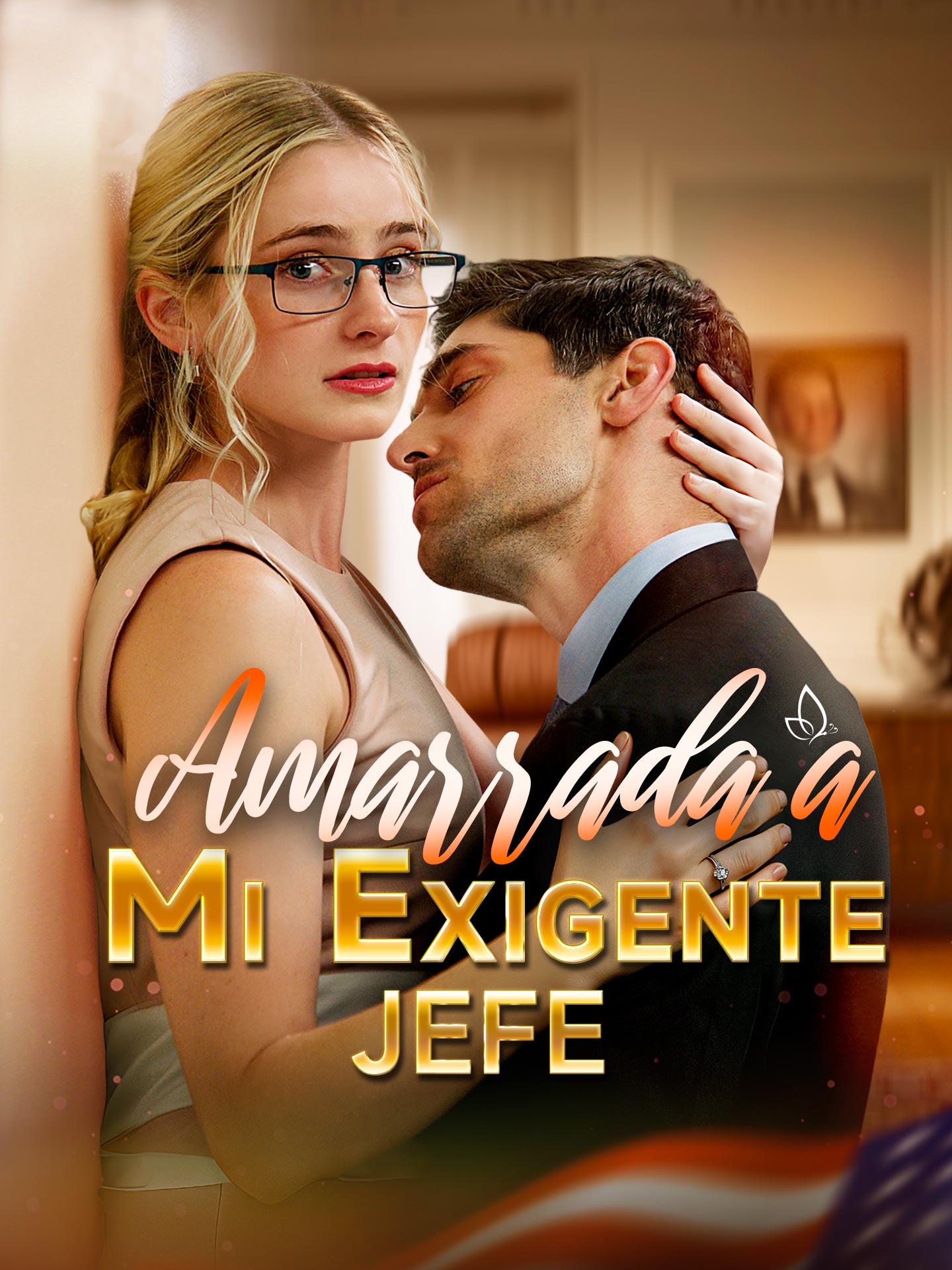 Amarrada a Mi Exigente Jefe