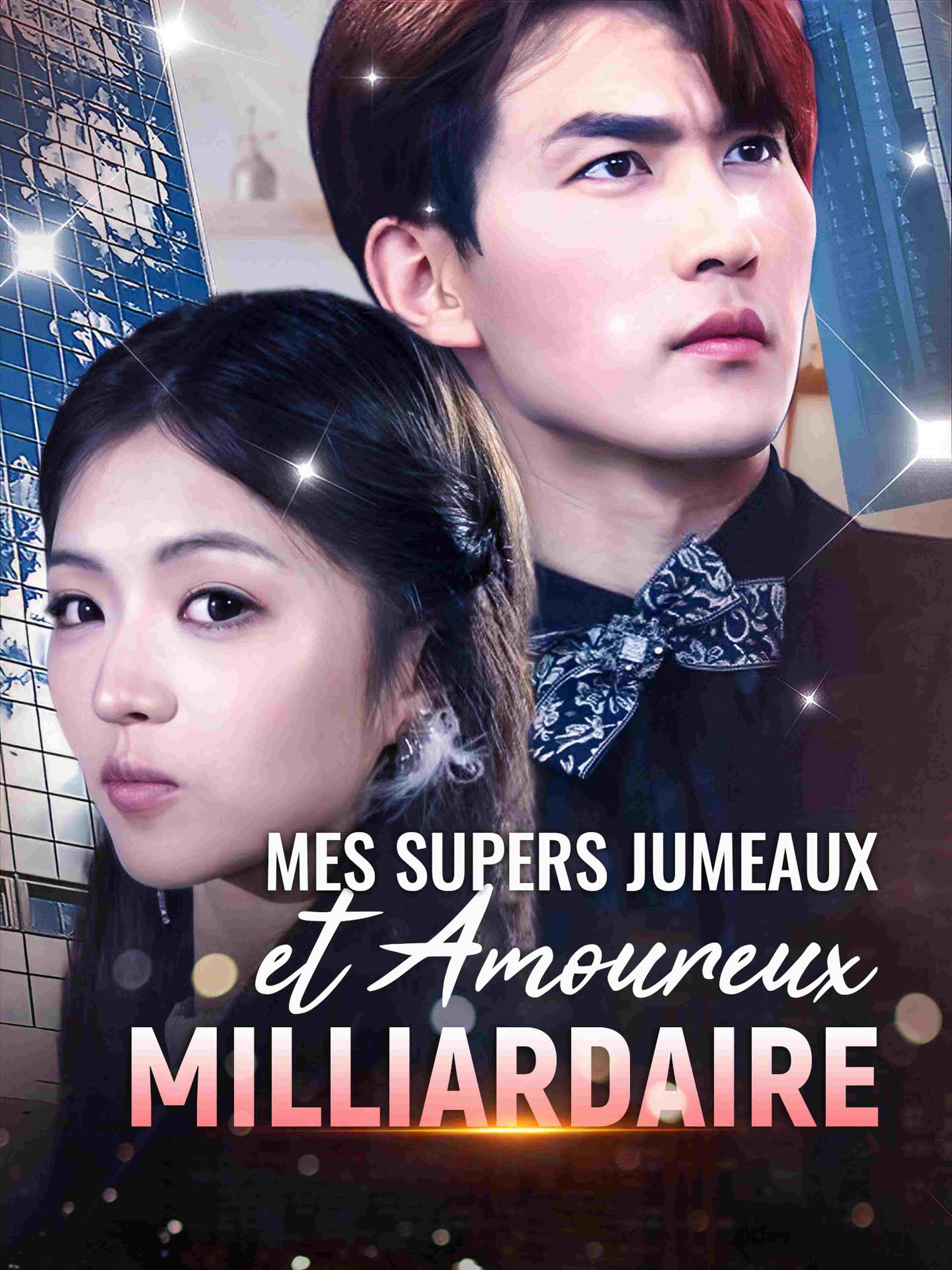 Mes Supers Jumeaux et Amoureux Milliardaire