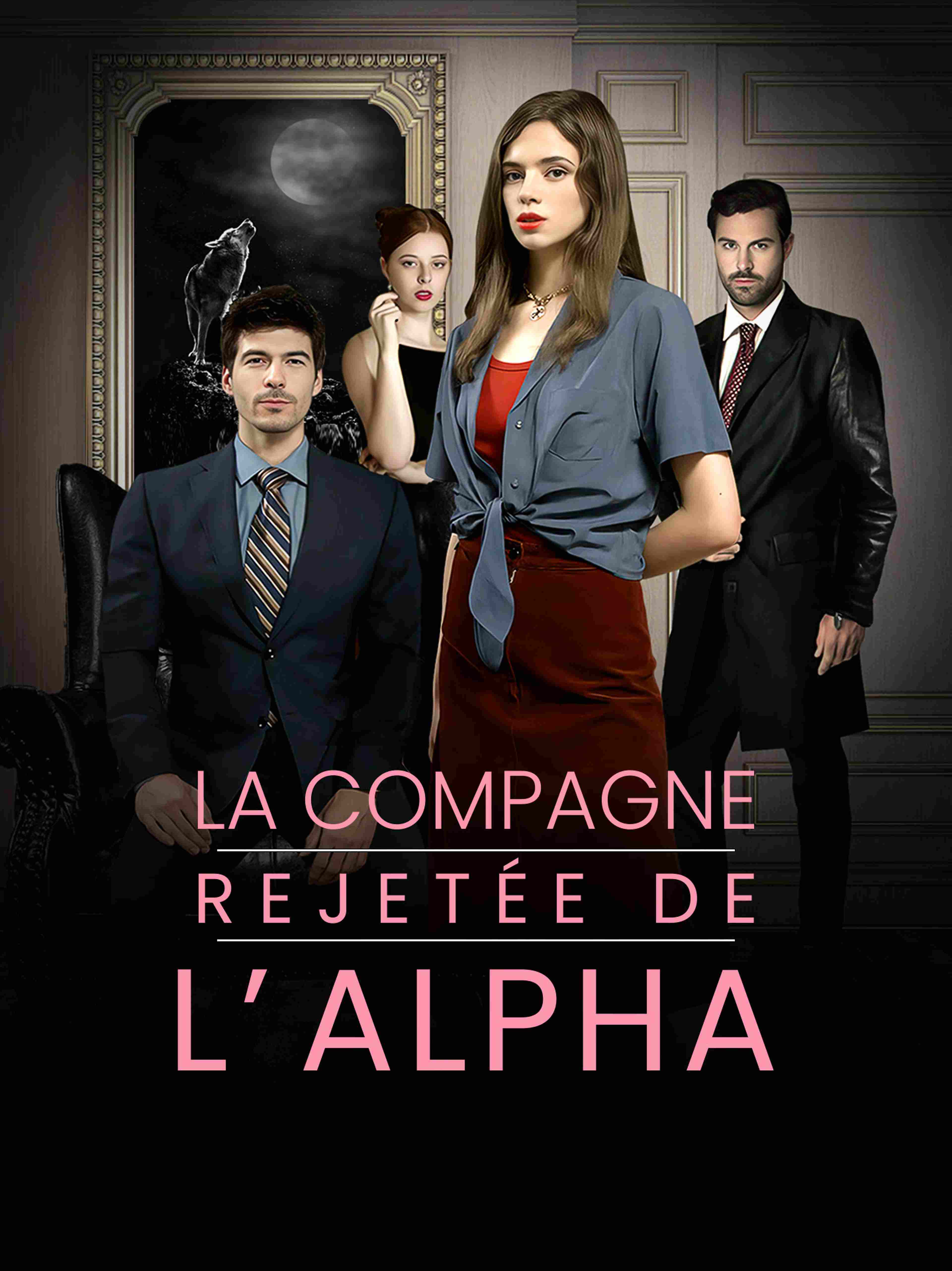 La Compagne Rejetée De L Alpha