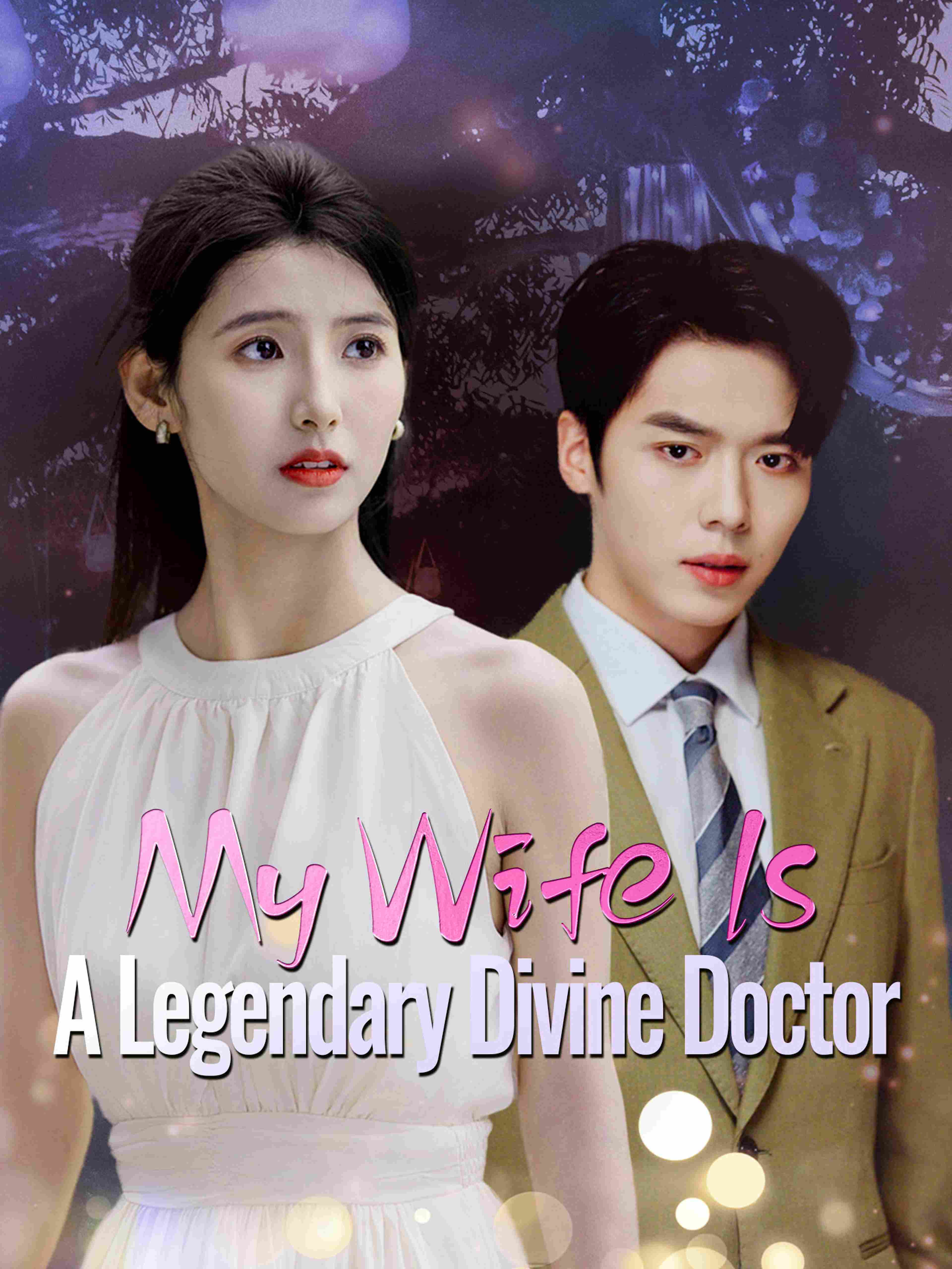 My Wife Is A Legendary Divine Doctor
