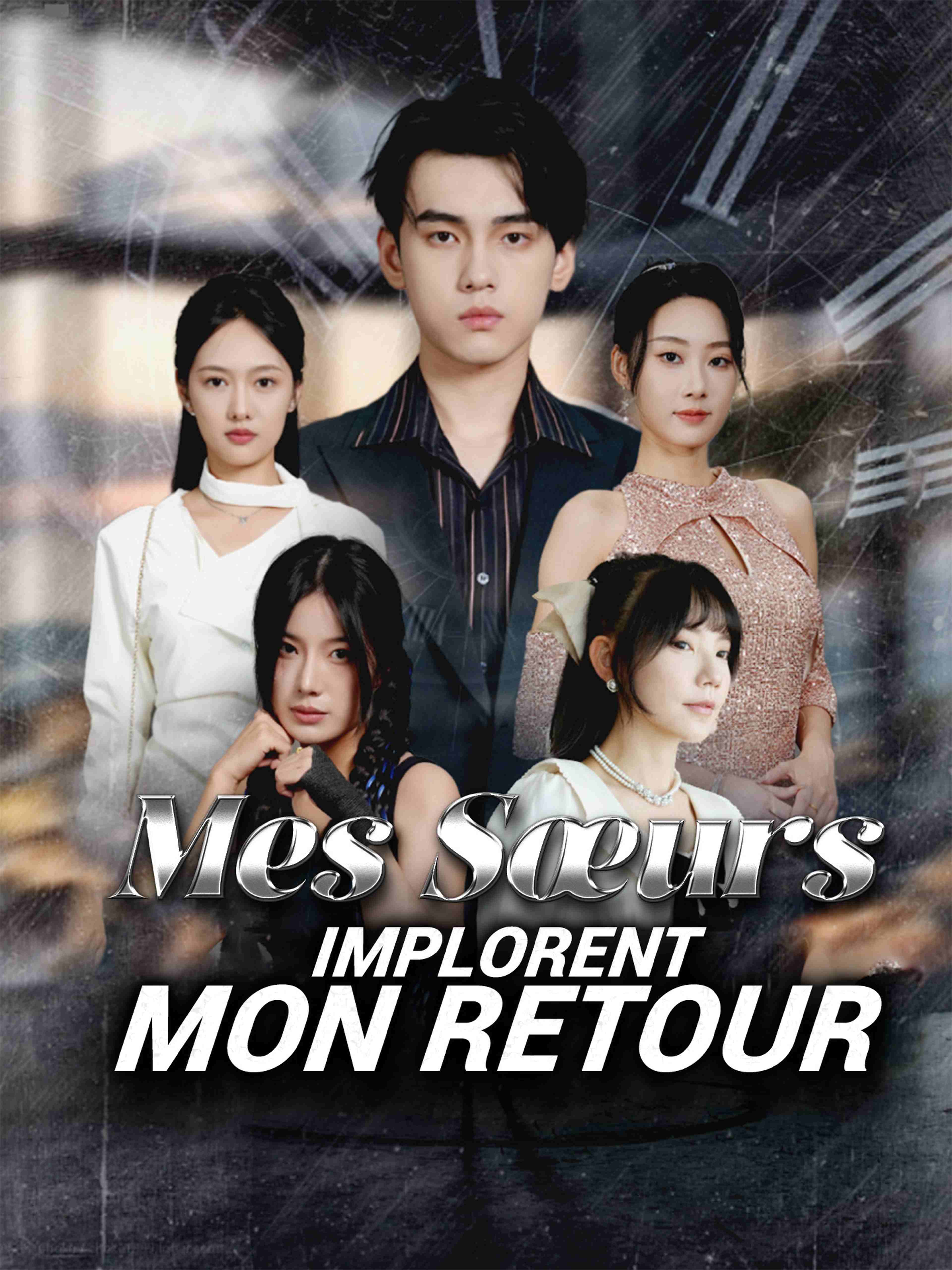 Mes Sœurs Implorent Mon Retour