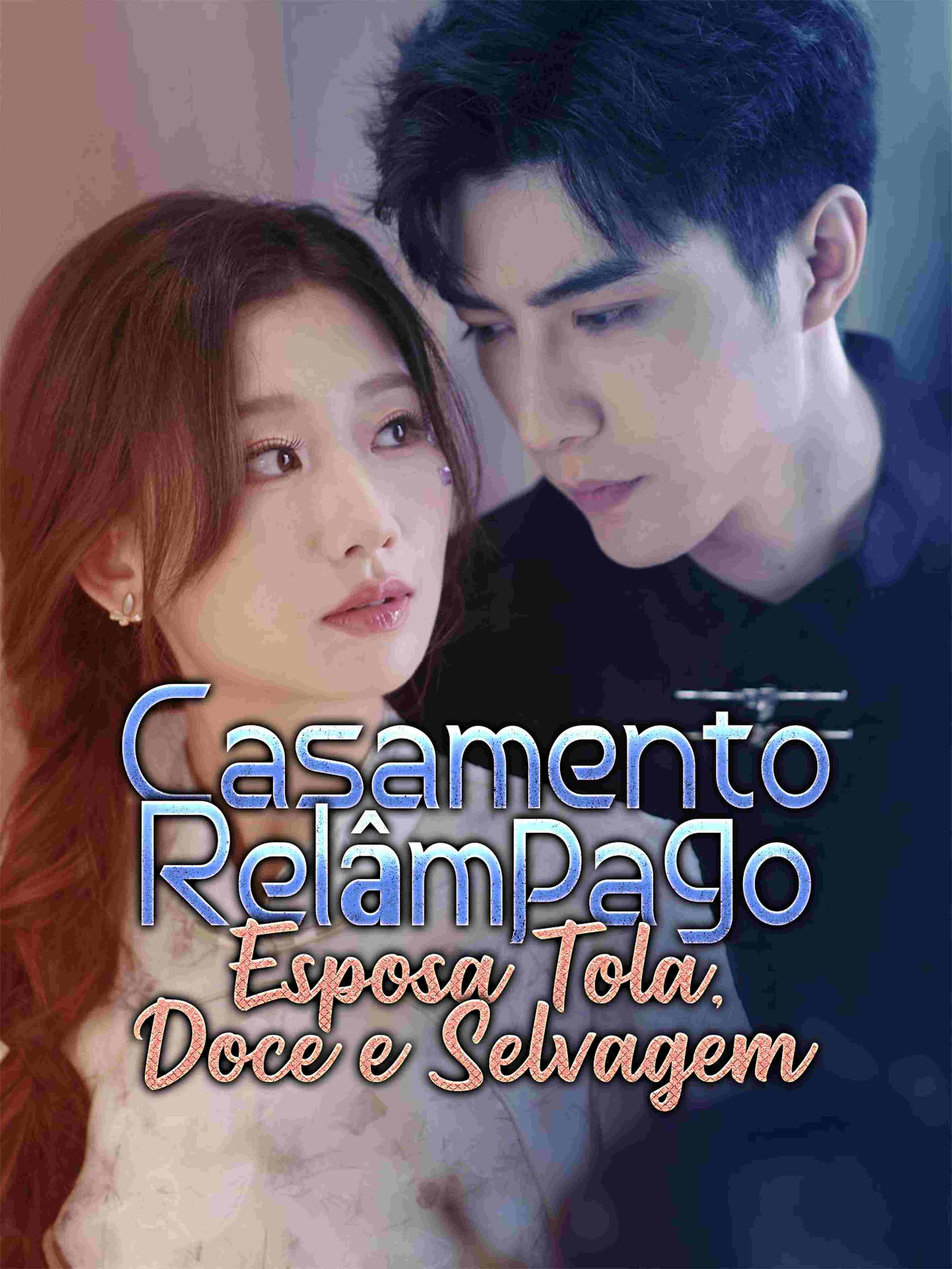 Casamento Relâmpago: Esposa Tola, Doce e Selvagem