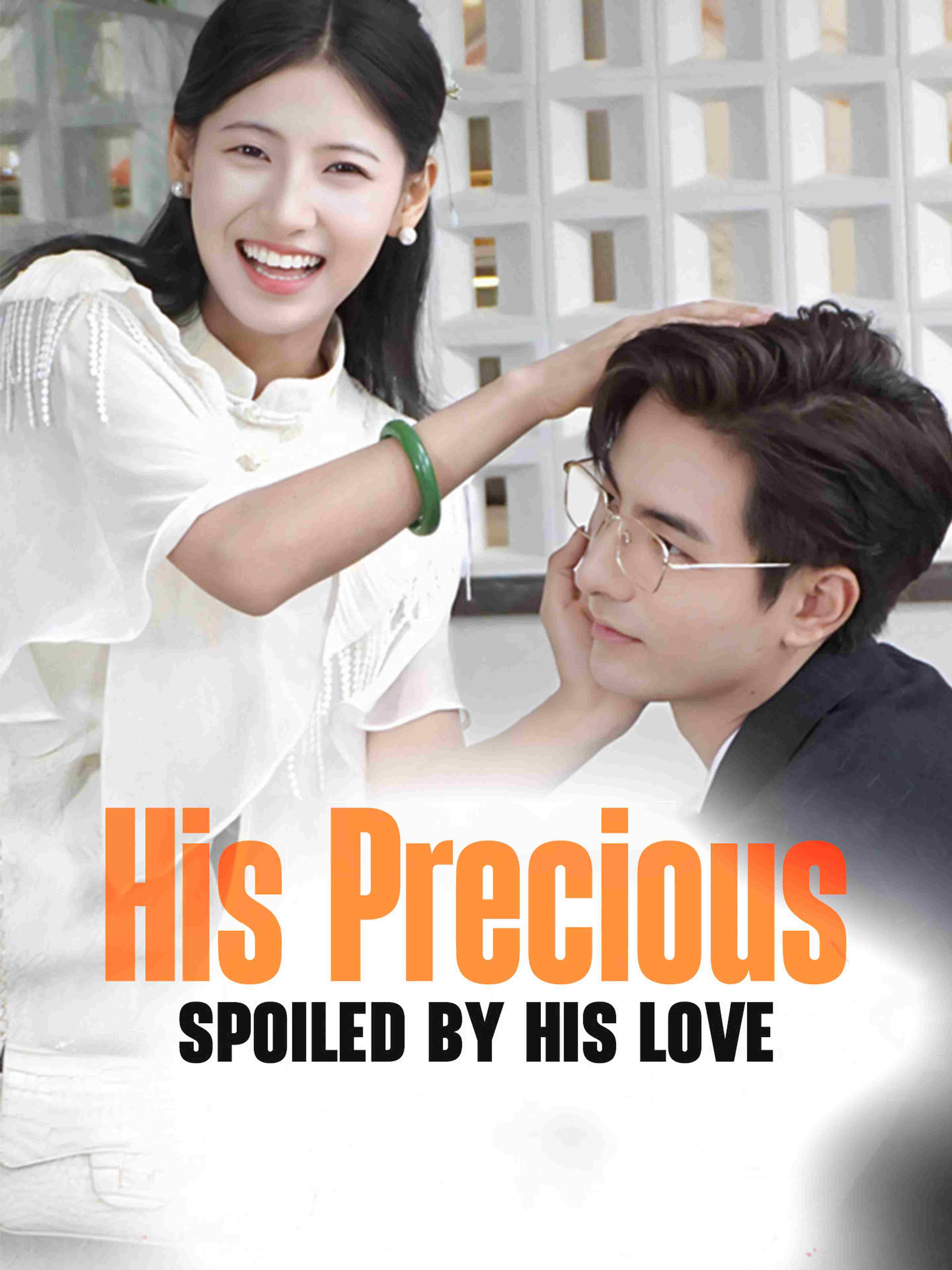 His Precious Spoiled By His Love