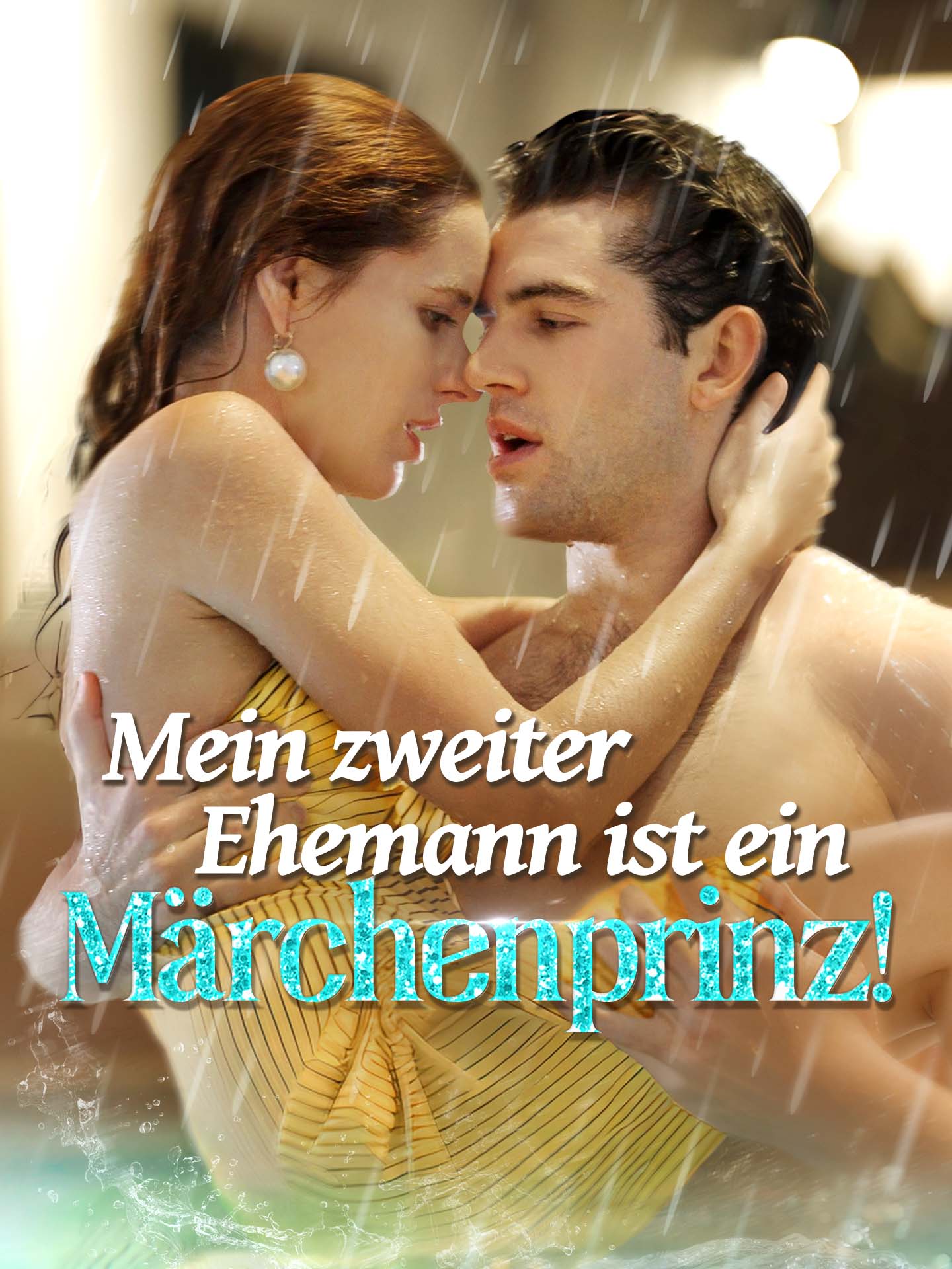 Mein zweiter Ehemann ist ein Märchenprinz!