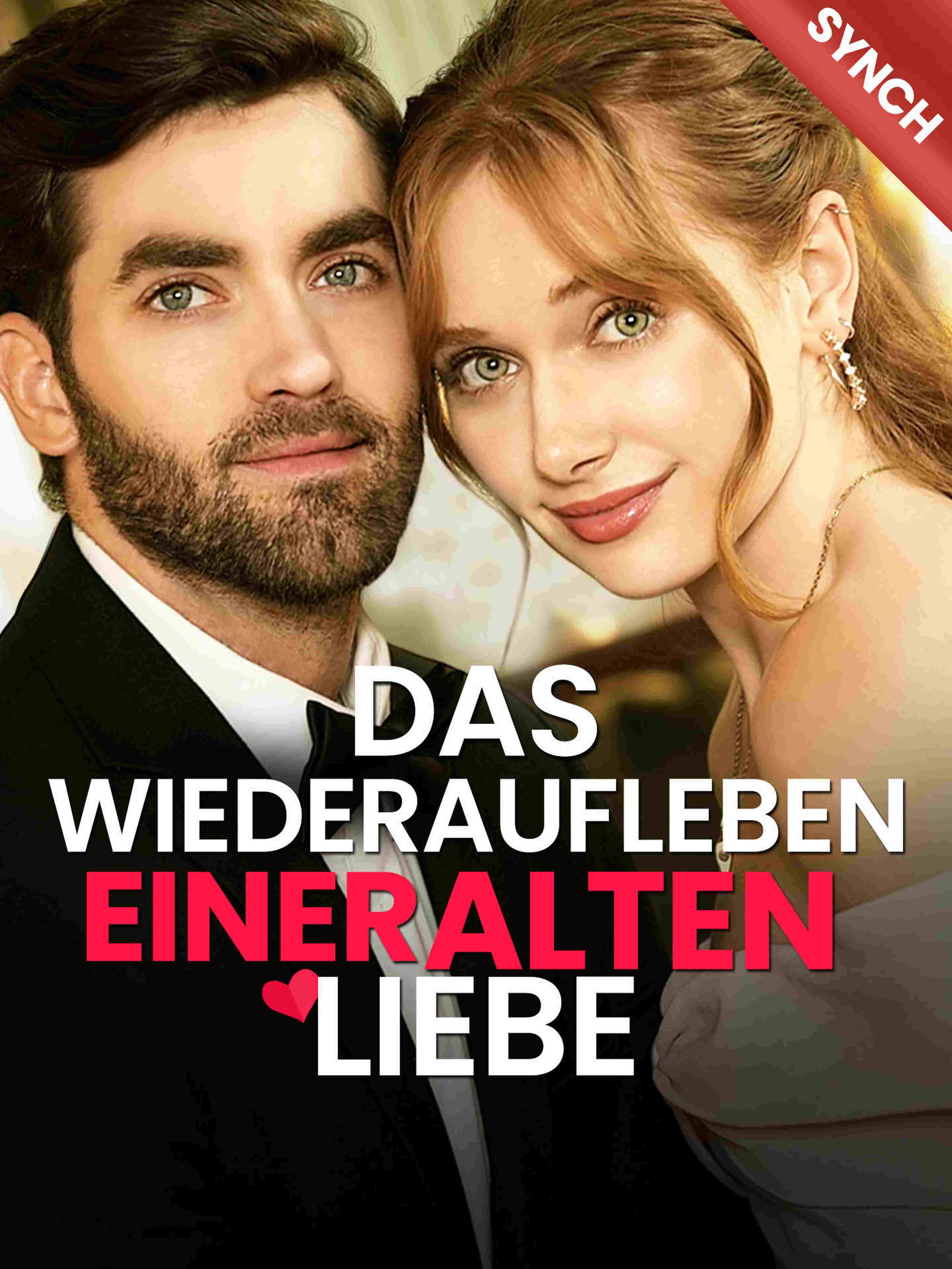 Das Wiederaufleben einer alten Liebe (Synchron)