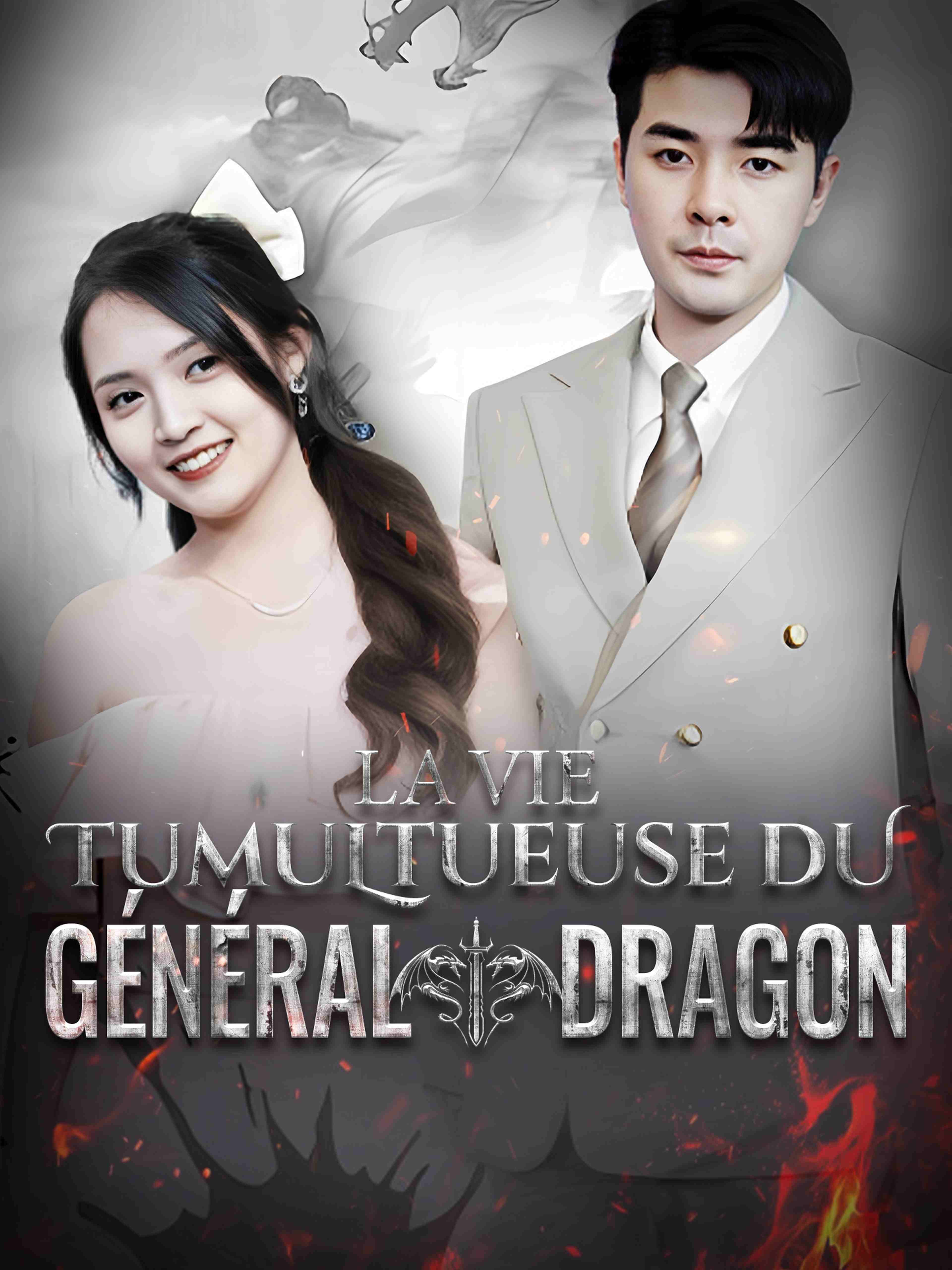 La vie tumultueuse du Général Dragon