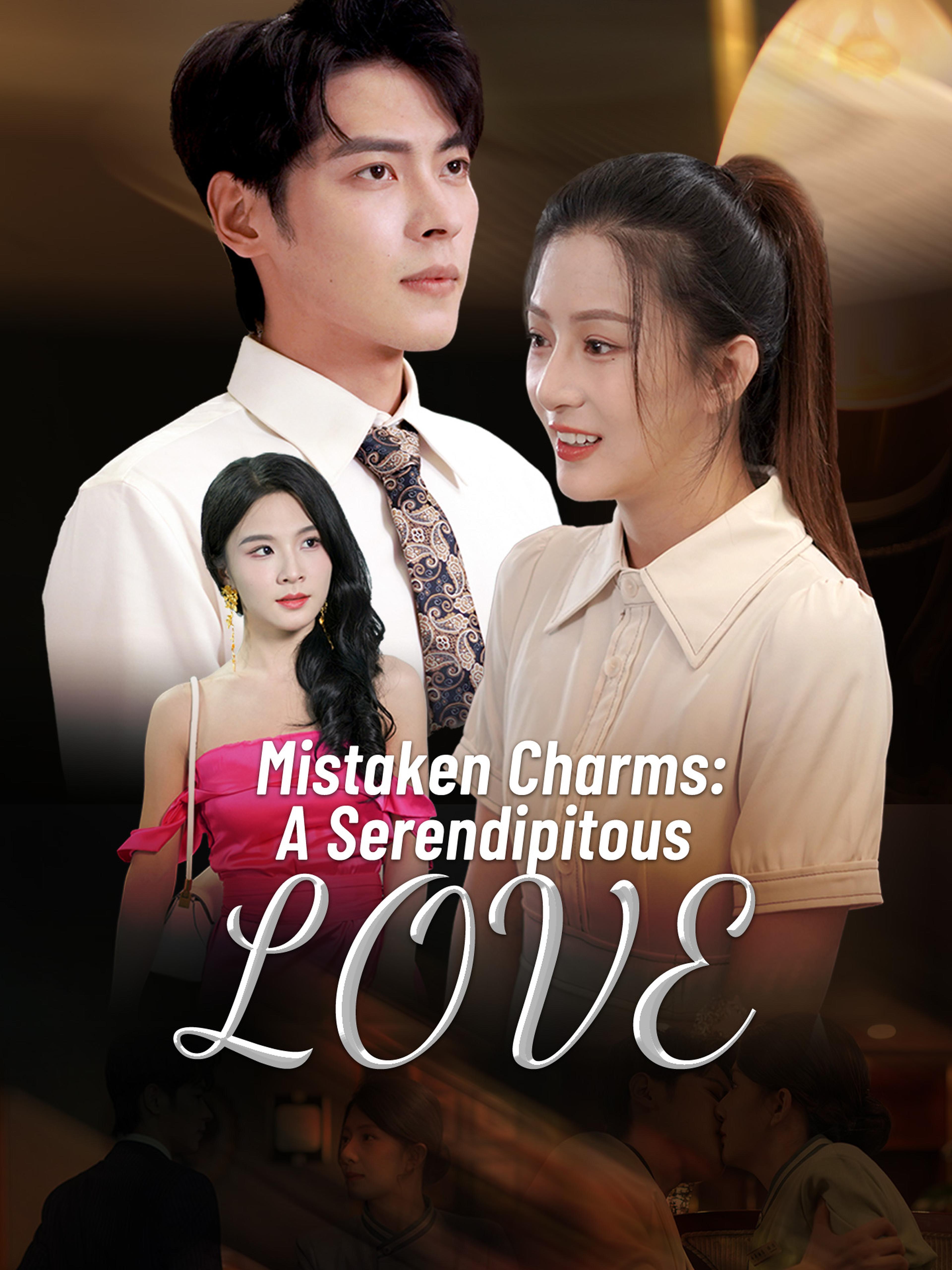 Mistaken Charms A Serendipitous Love