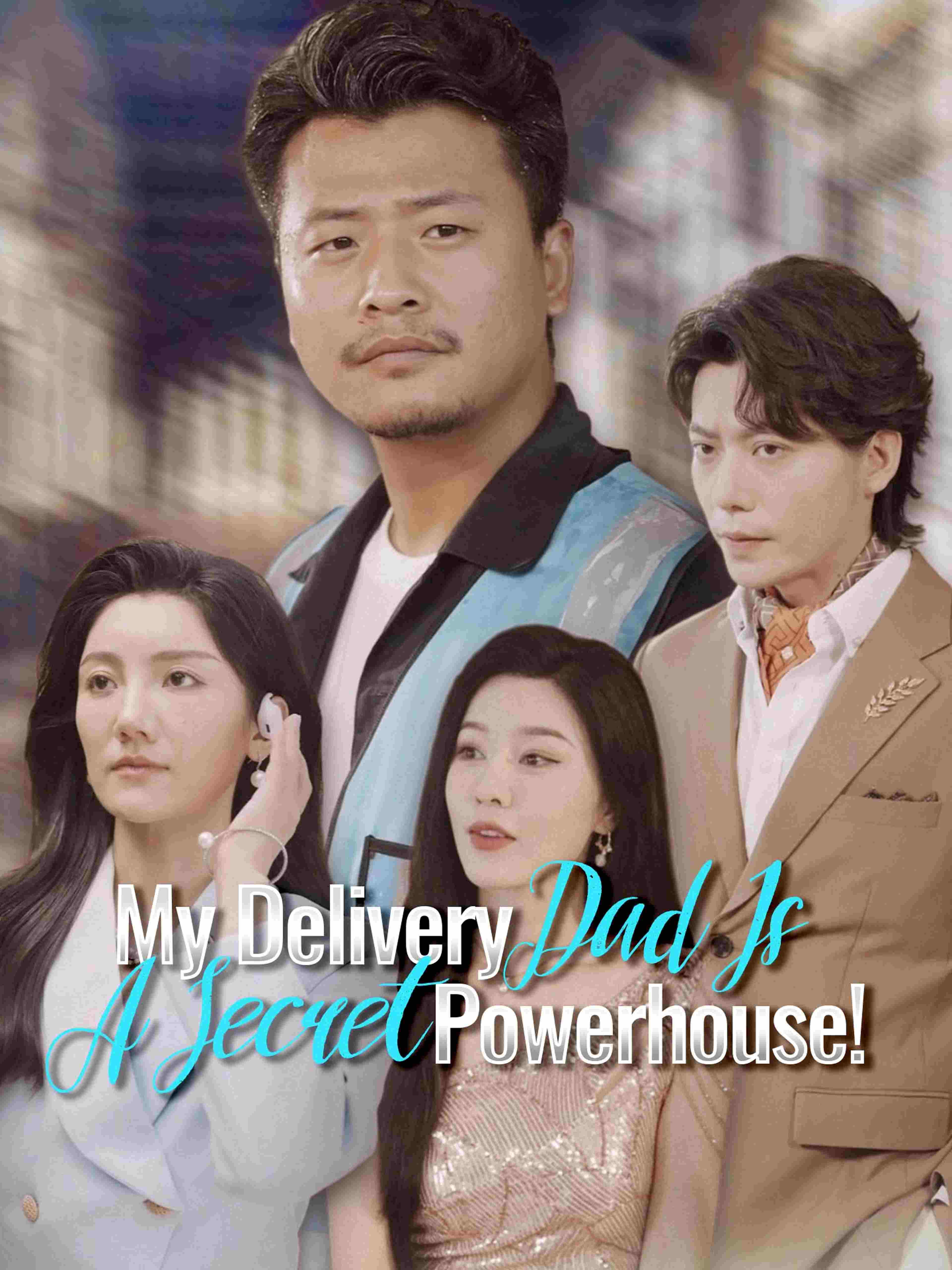 My Delivery Dad Is A Secret Powerhouse