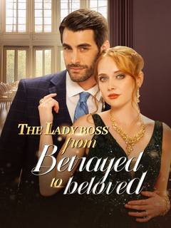 The Lady Boss from Betrayed to Beloved poster