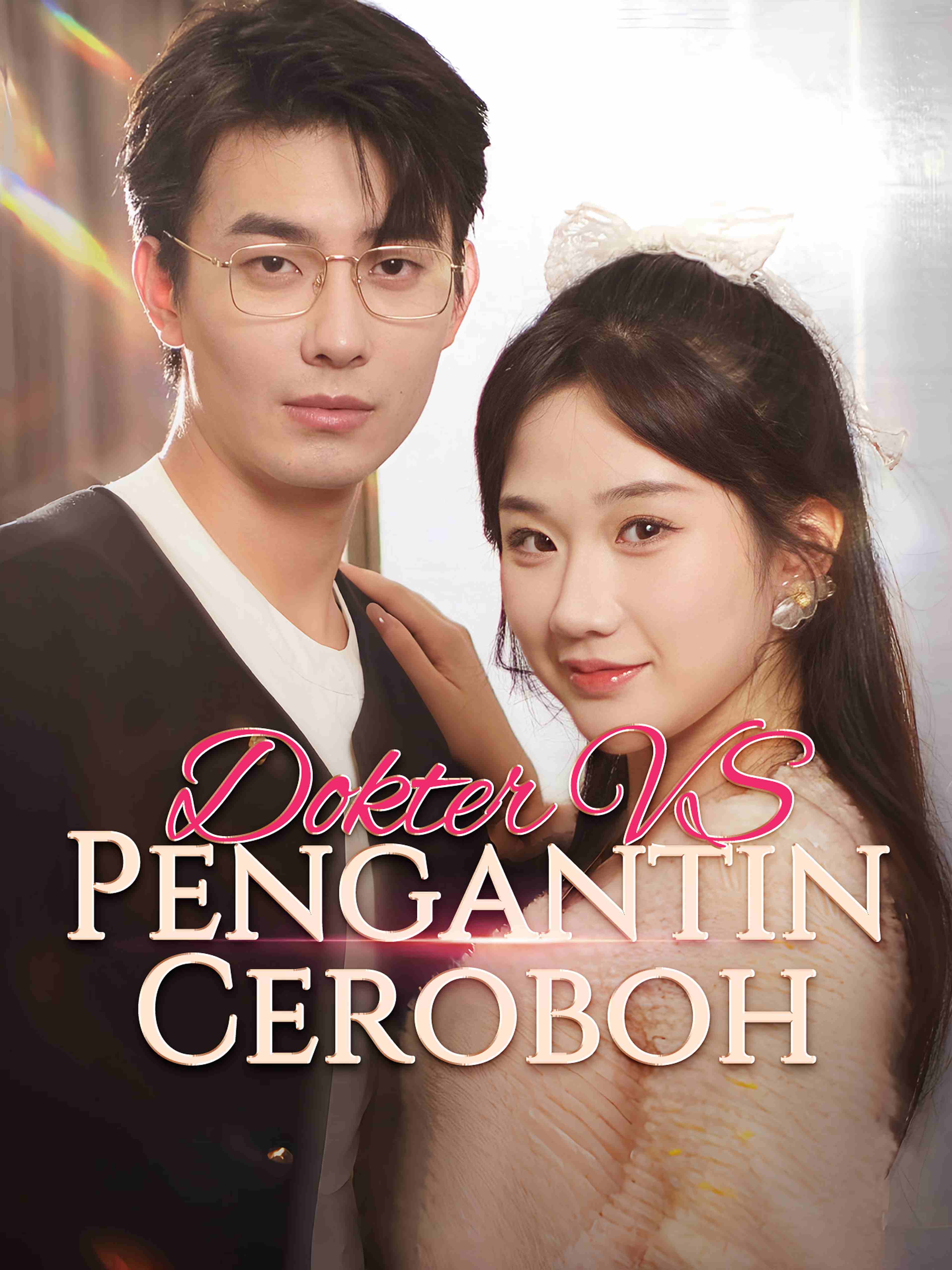 Dokter VS Pengantin Ceroboh