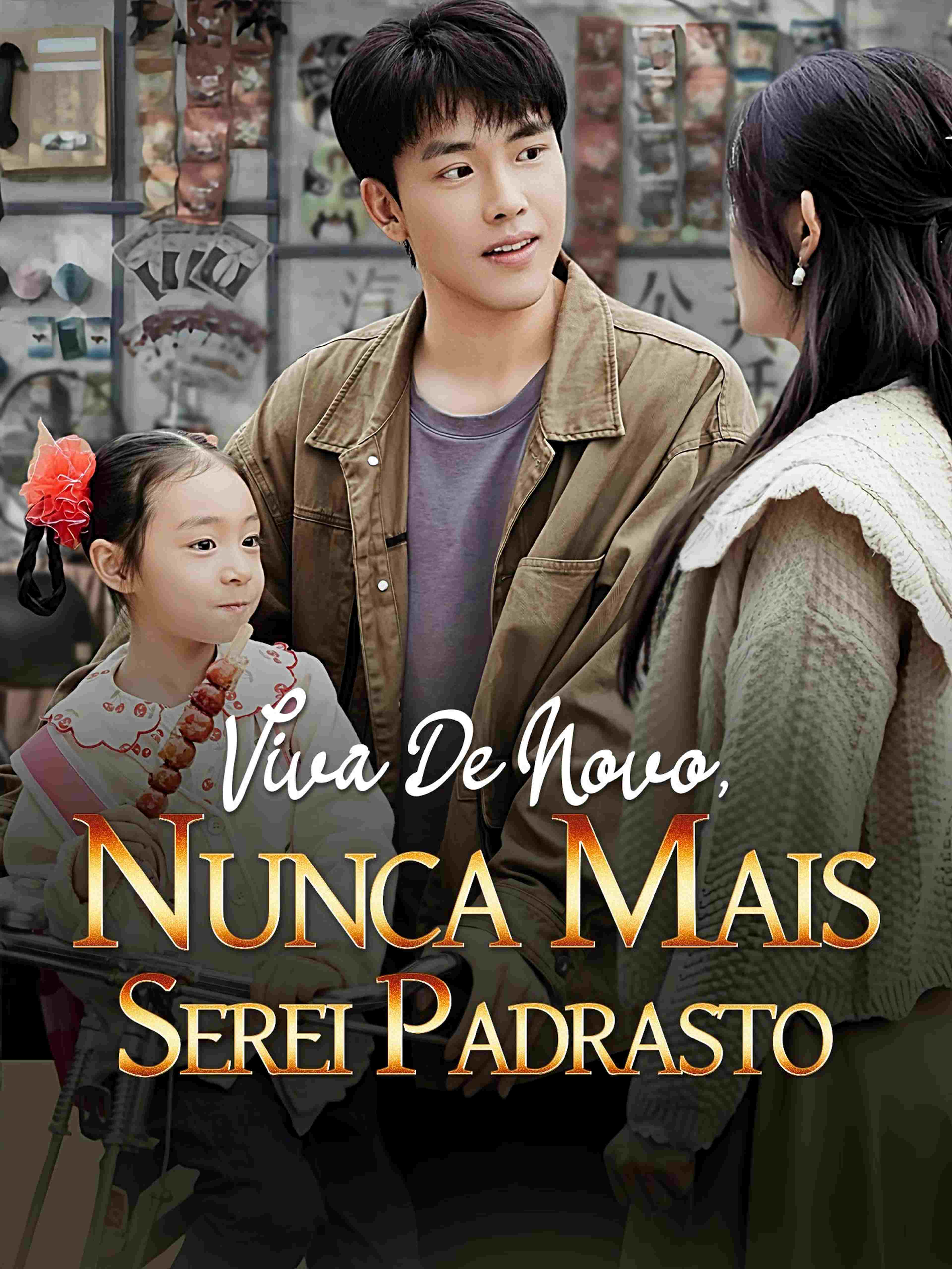 Viva De Novo, Nunca Mais Serei Padrasto