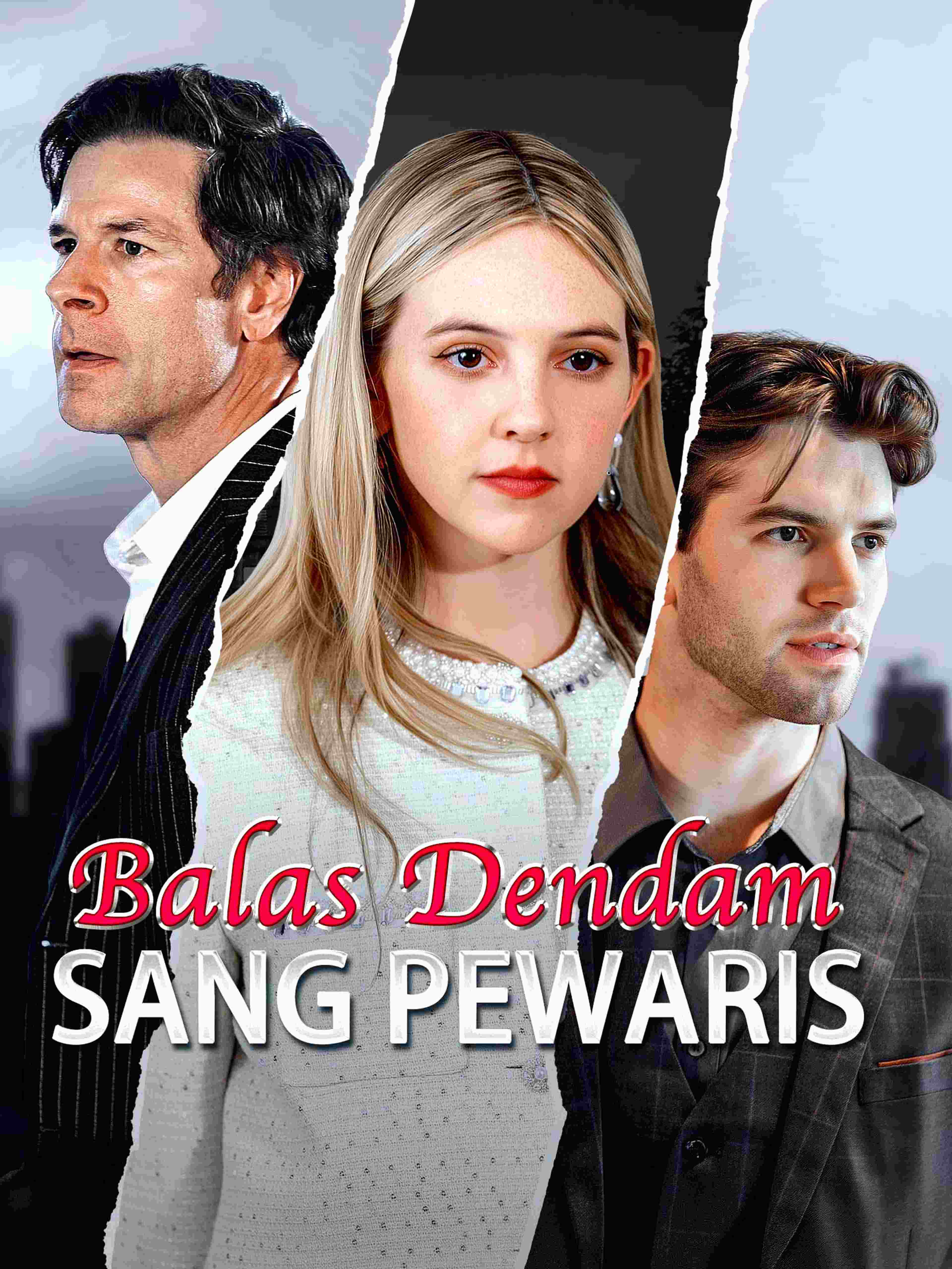 Balas Dendam Sang Pewaris