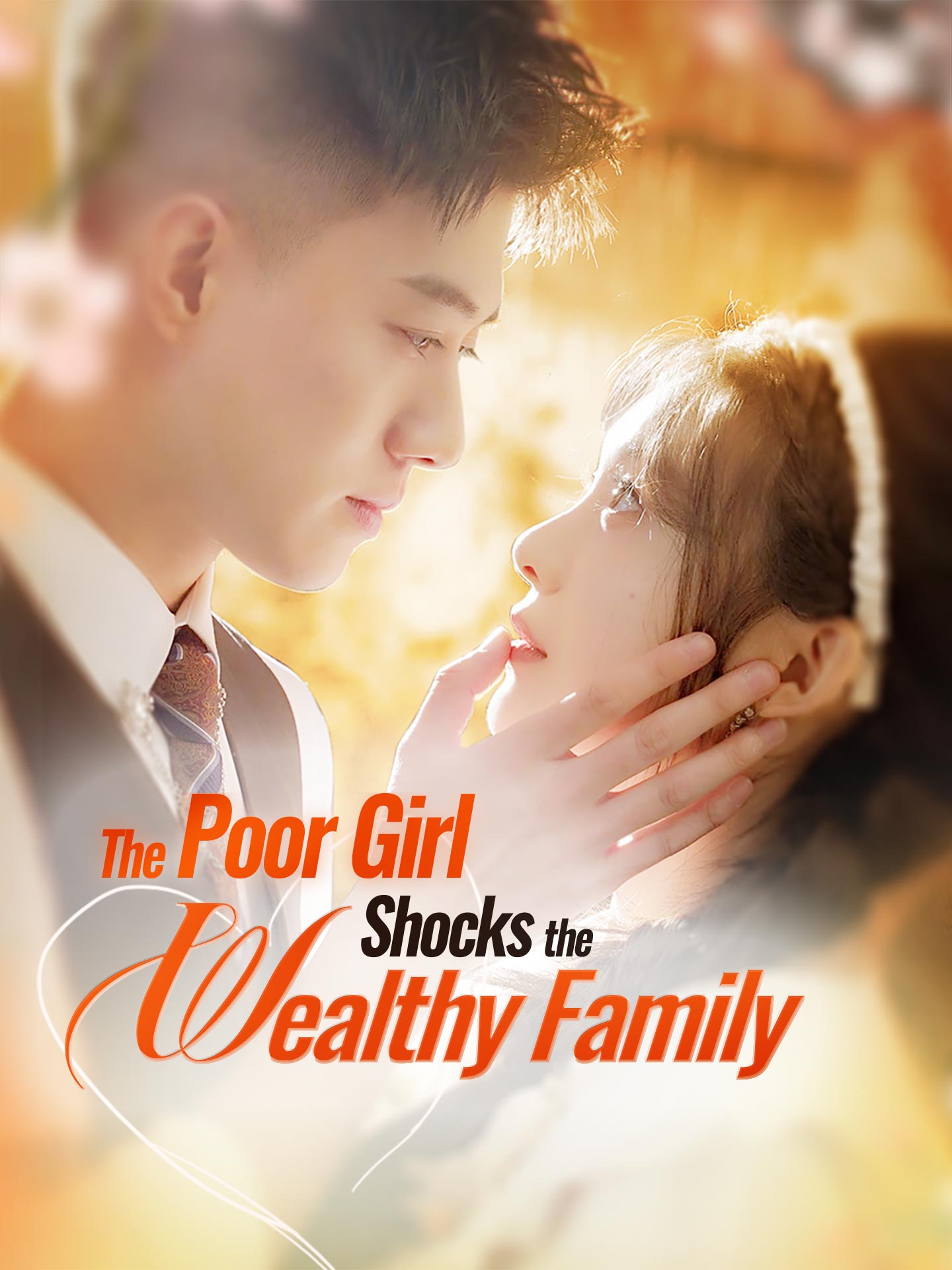 The Poor Girl Shocks the Wealthy Family Drama & Movie Online to Warch