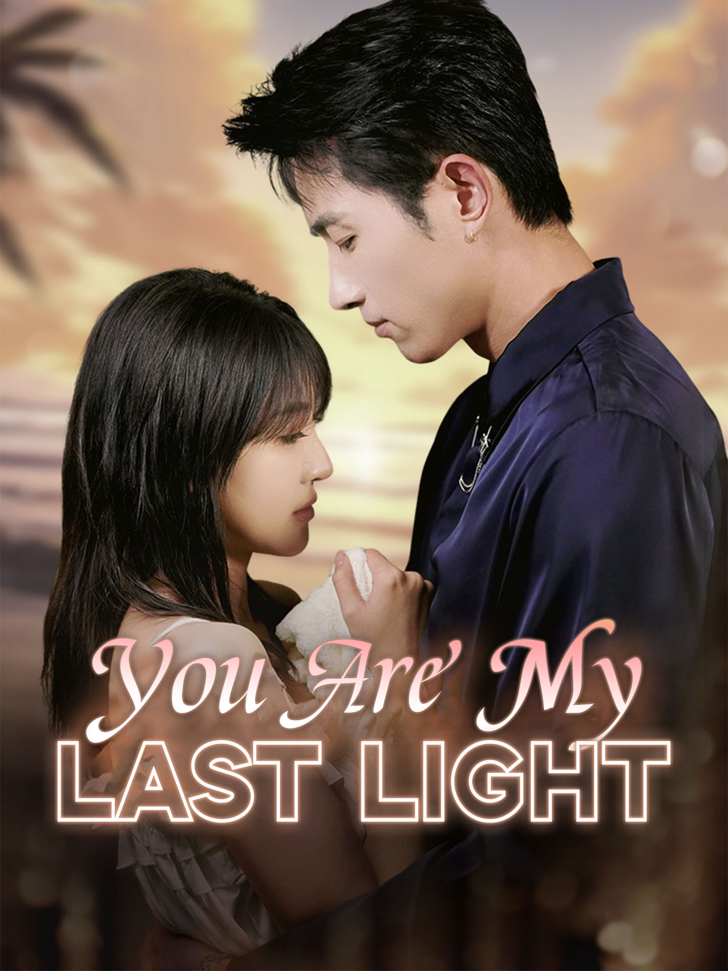 You Are My Last Light