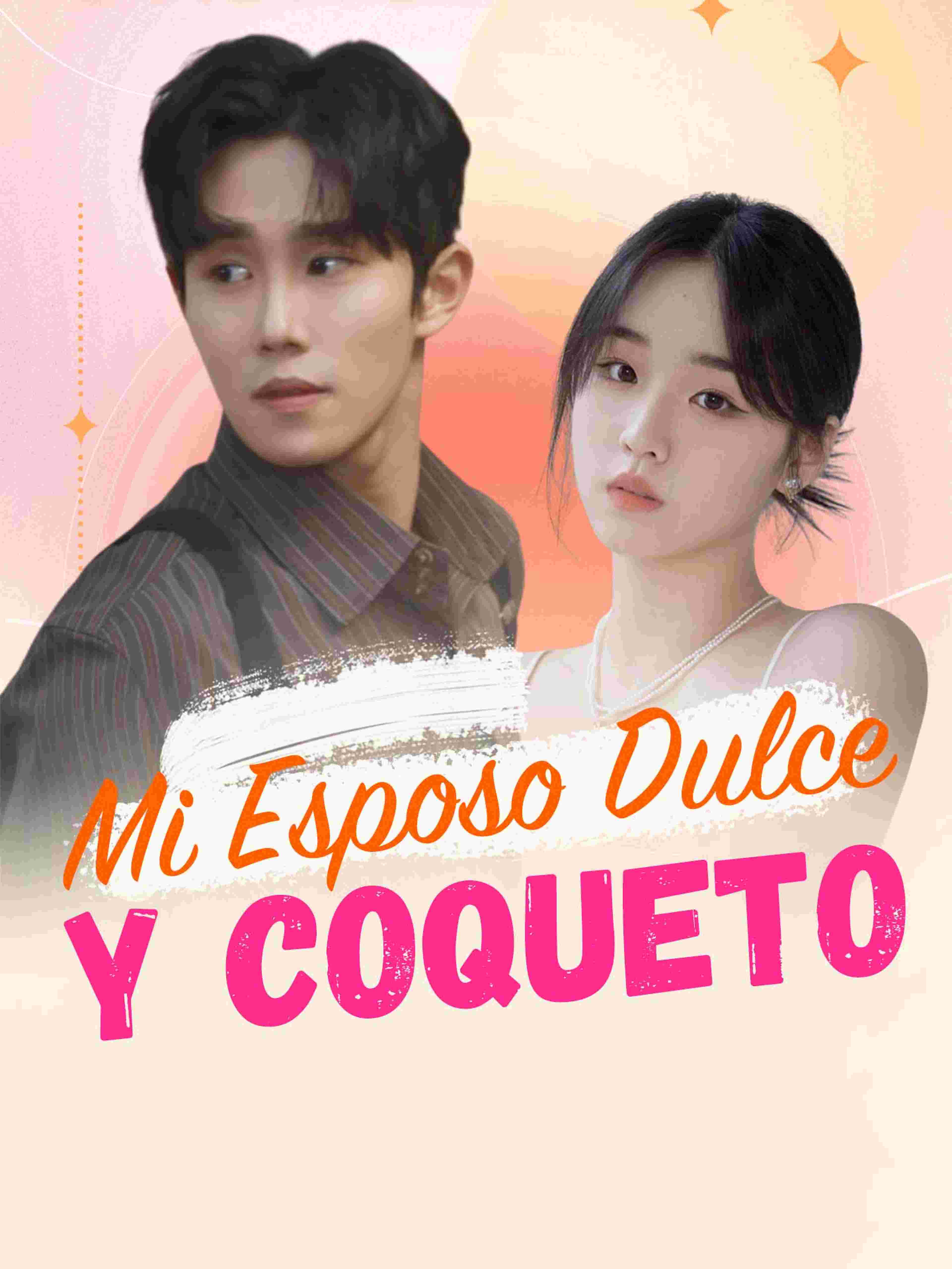 Mi Esposo Dulce y Coqueto