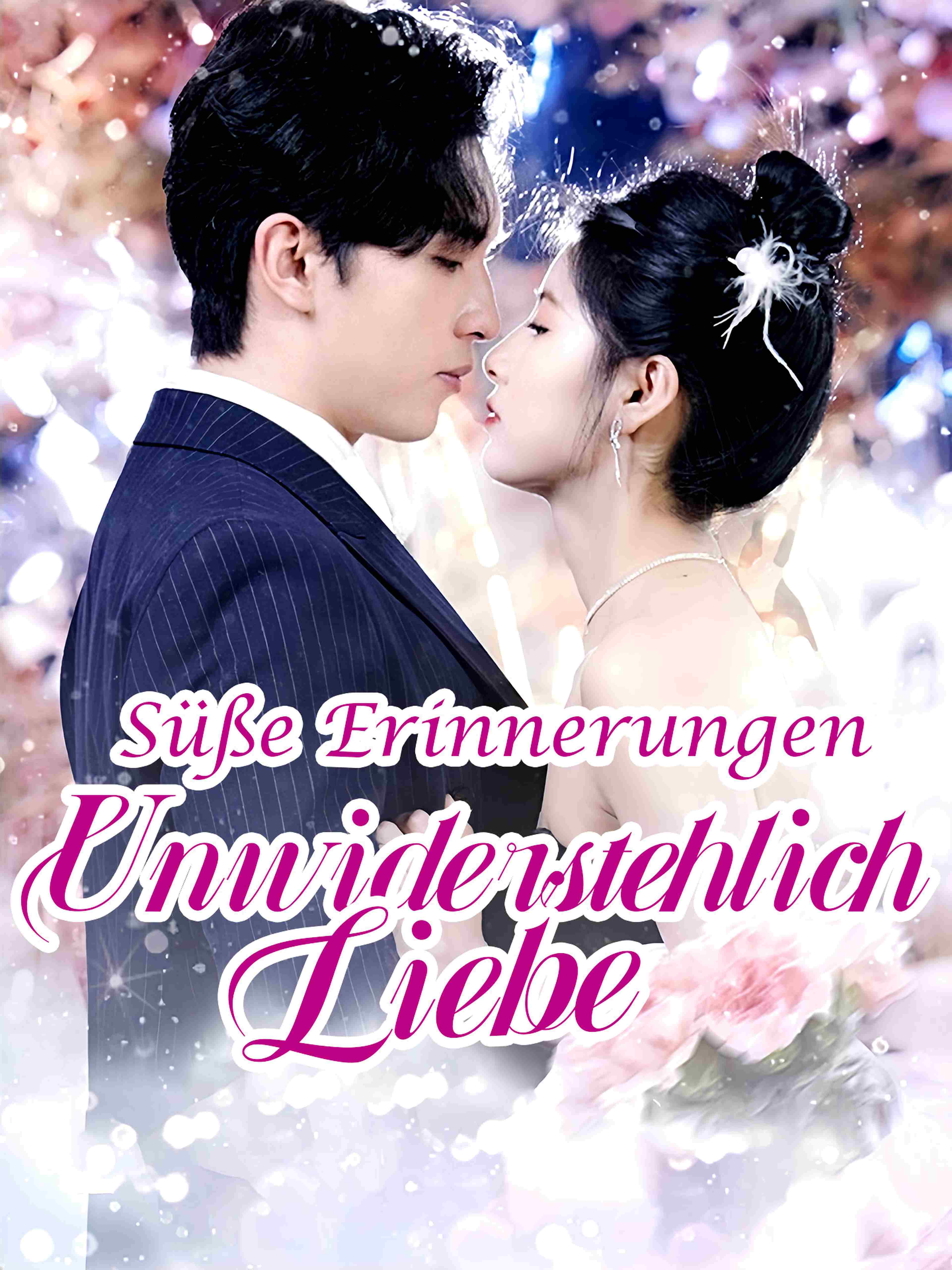 Süße Erinnerungen:Unwiderstehlich Liebe