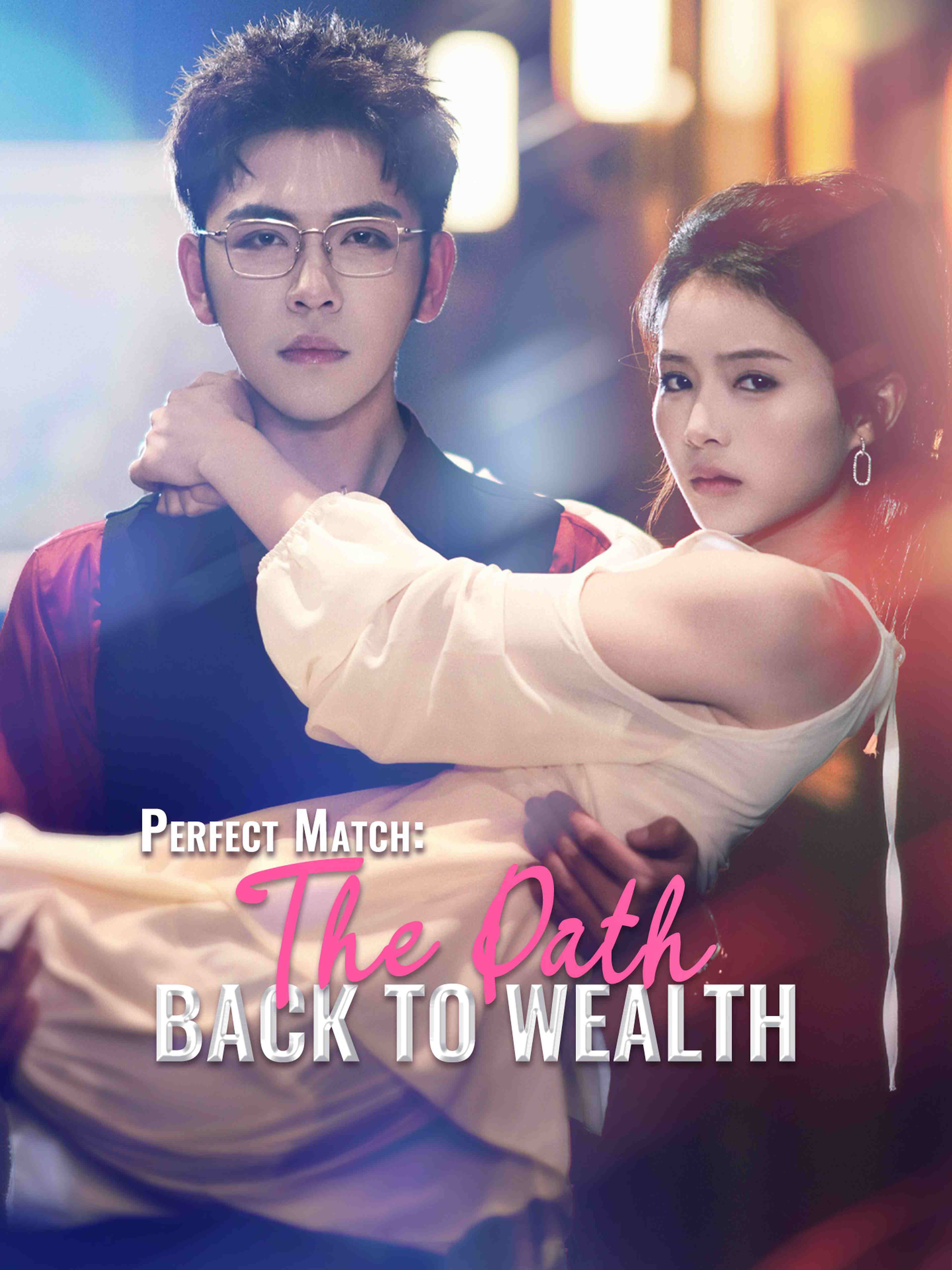 Perfect Match The Path Back To Wealth