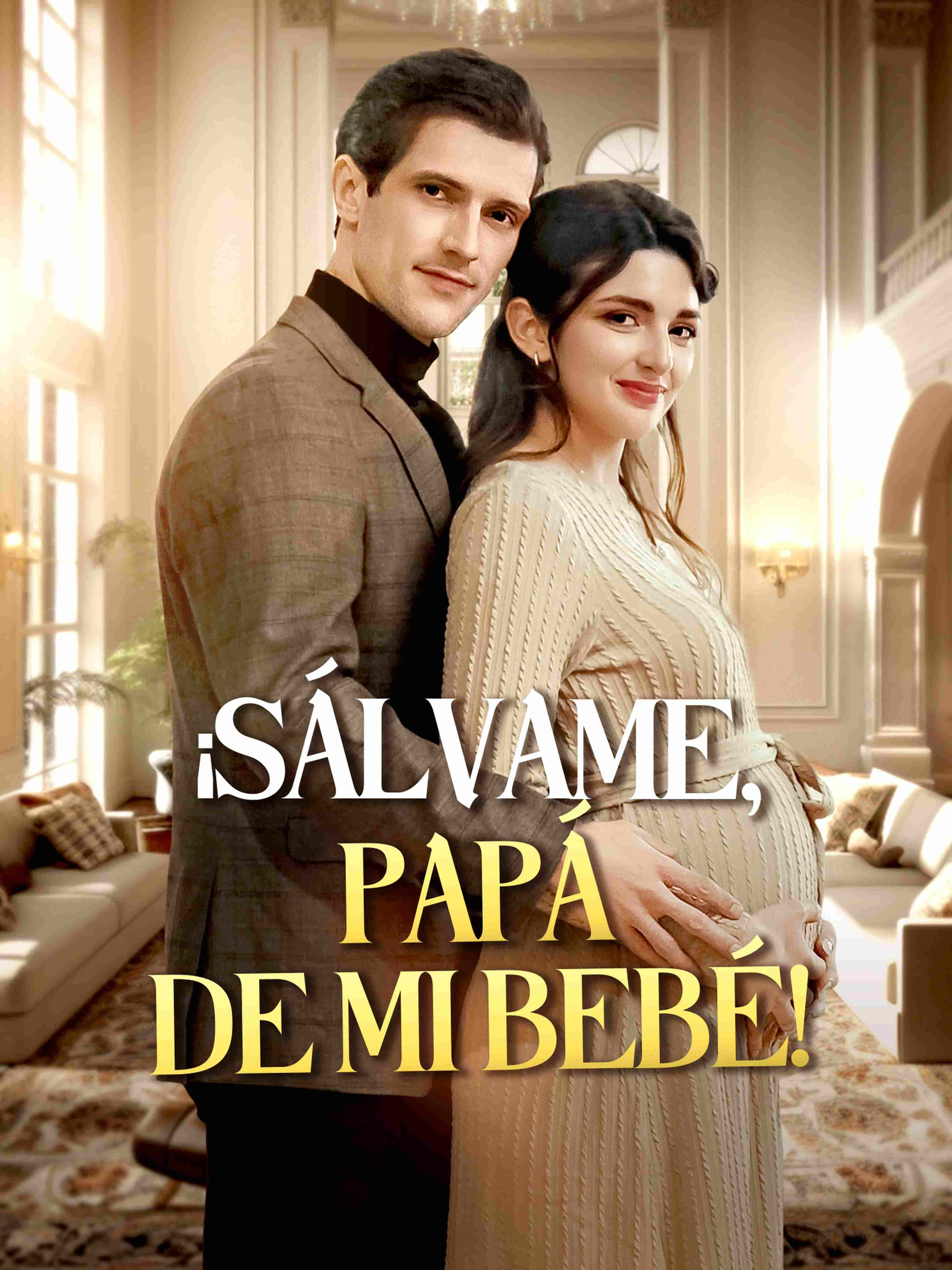 ¡Sálvame, Papá de Mi Bebé!