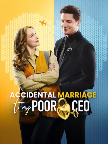 Accidental Marriage to My Poor CEO