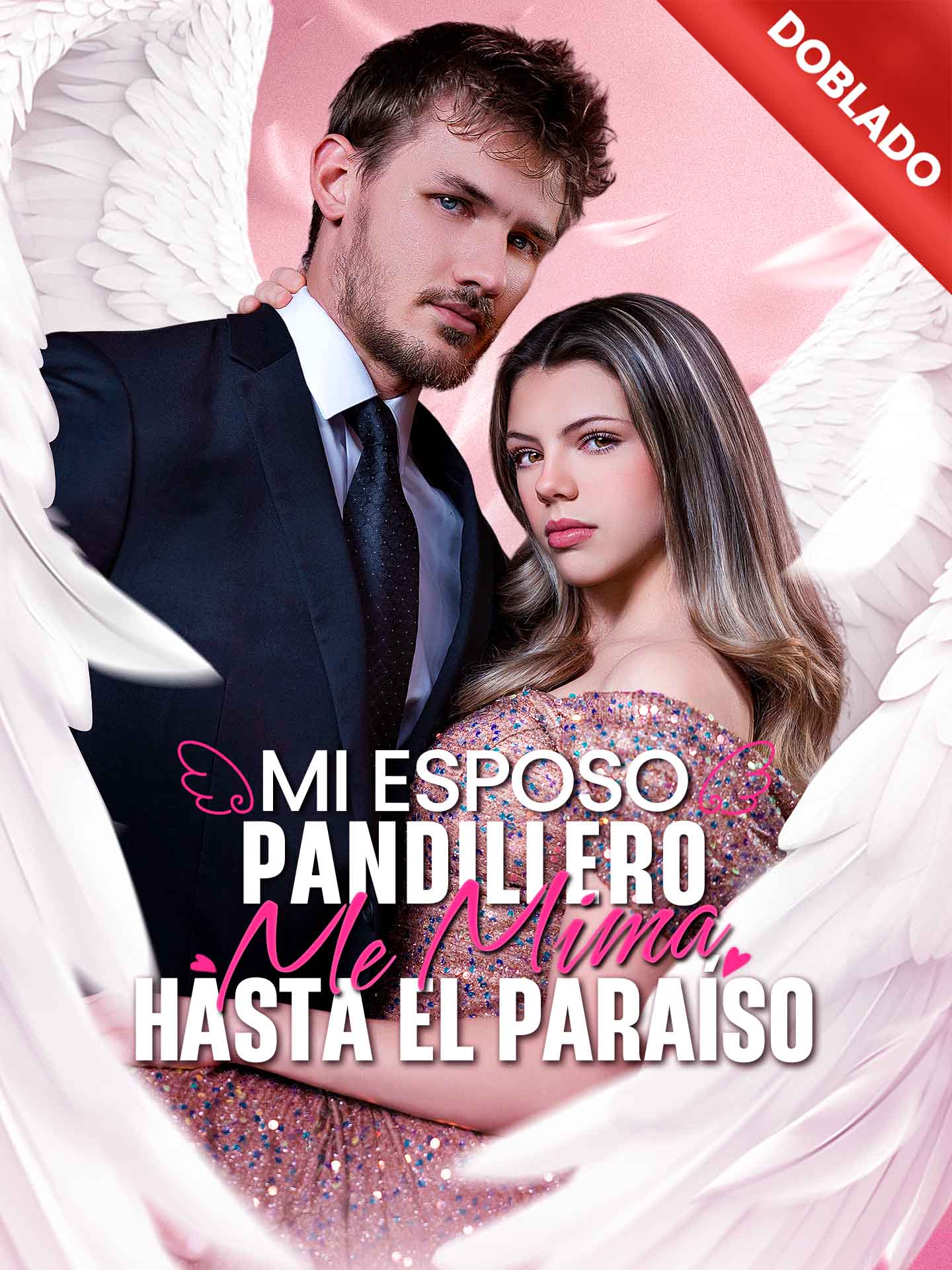 [Doblado]Mi esposo pandillero me mima hasta el paraíso
