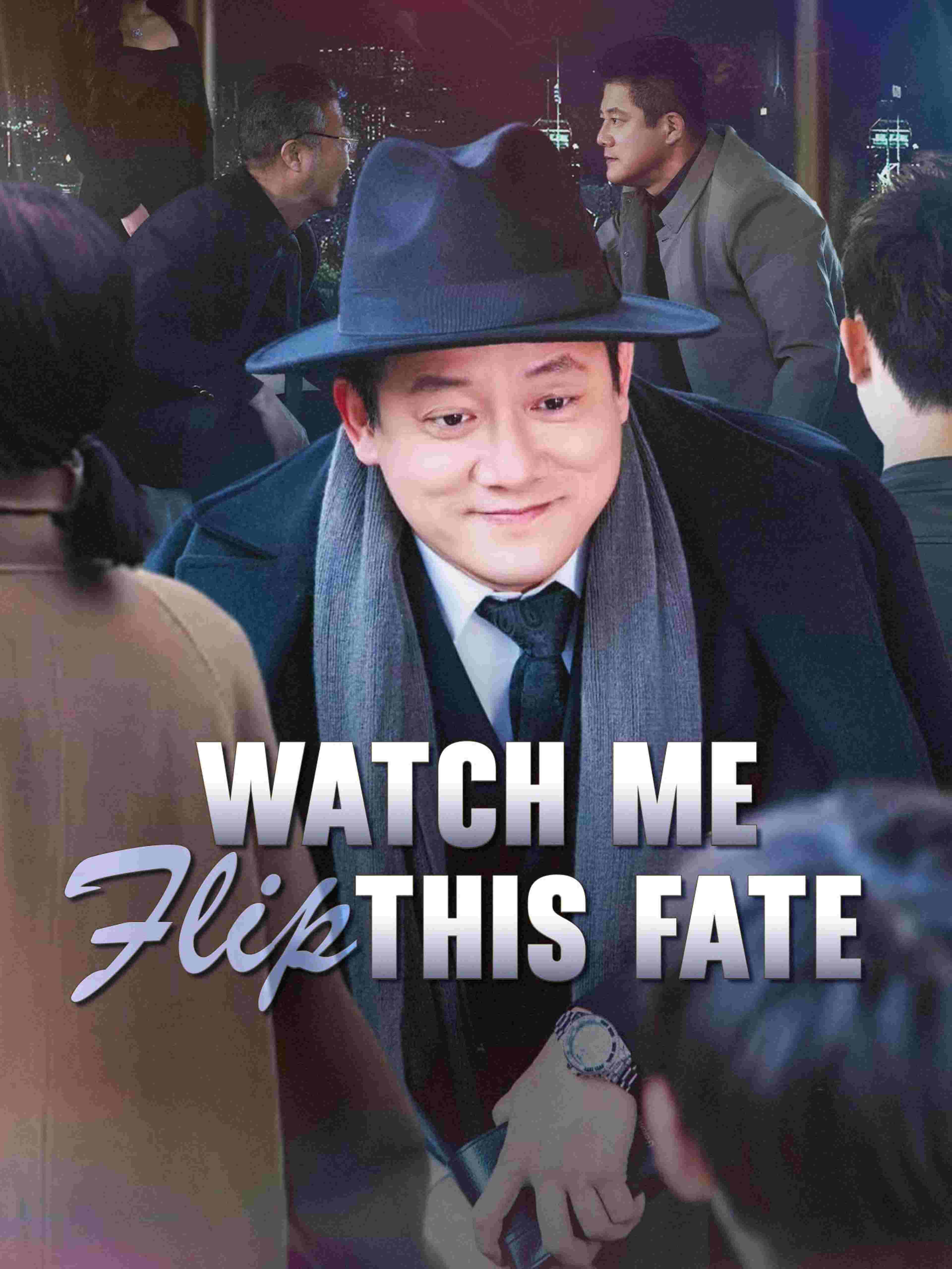 Watch Me Flip This Fate