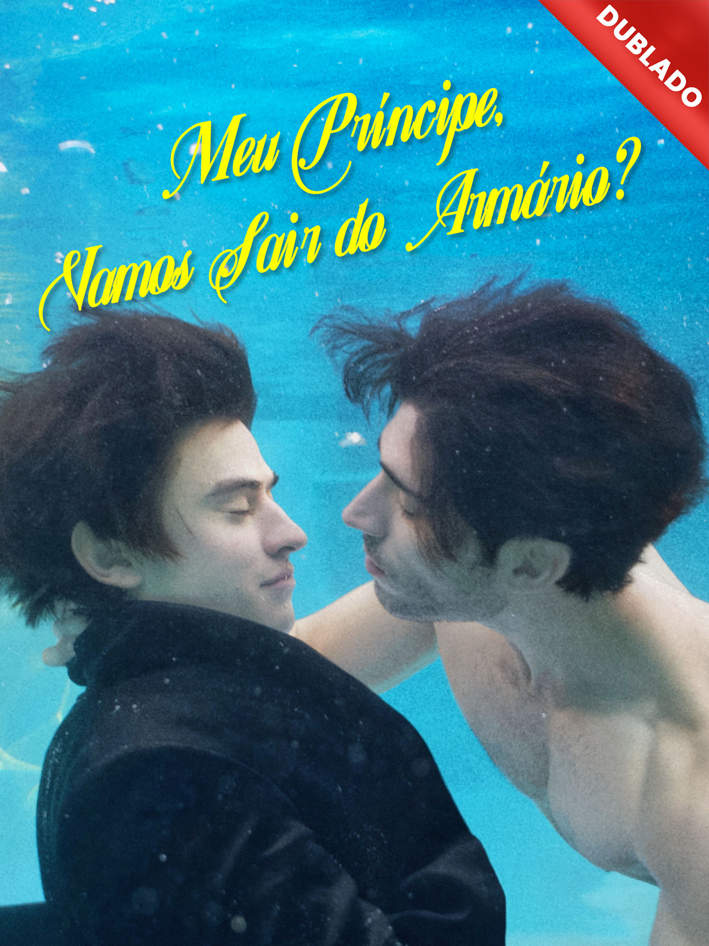 [Dublado] Meu Príncipe, Vamos Sair do Armário?
