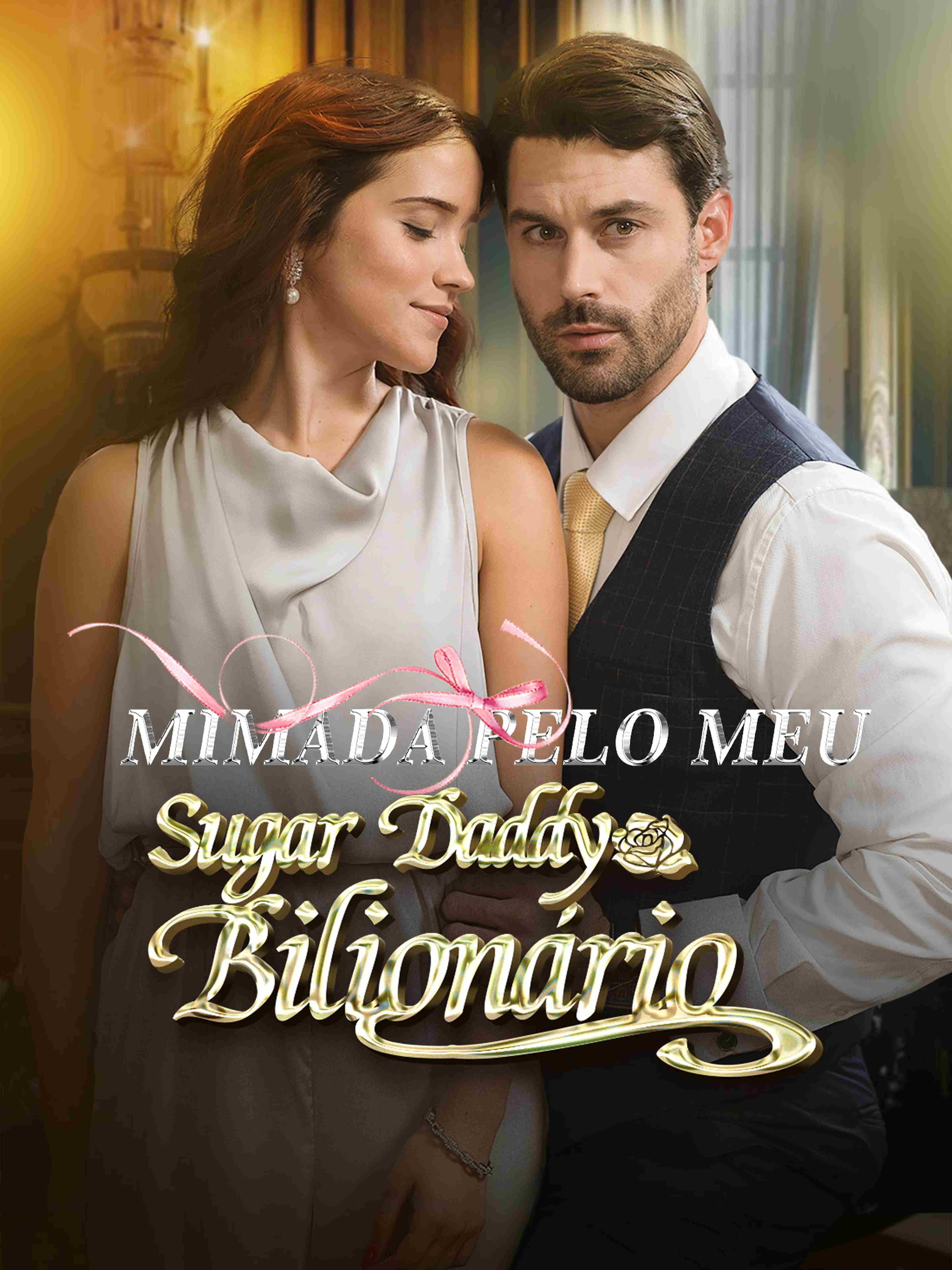 Mimada pelo Meu Sugar Daddy Bilionário