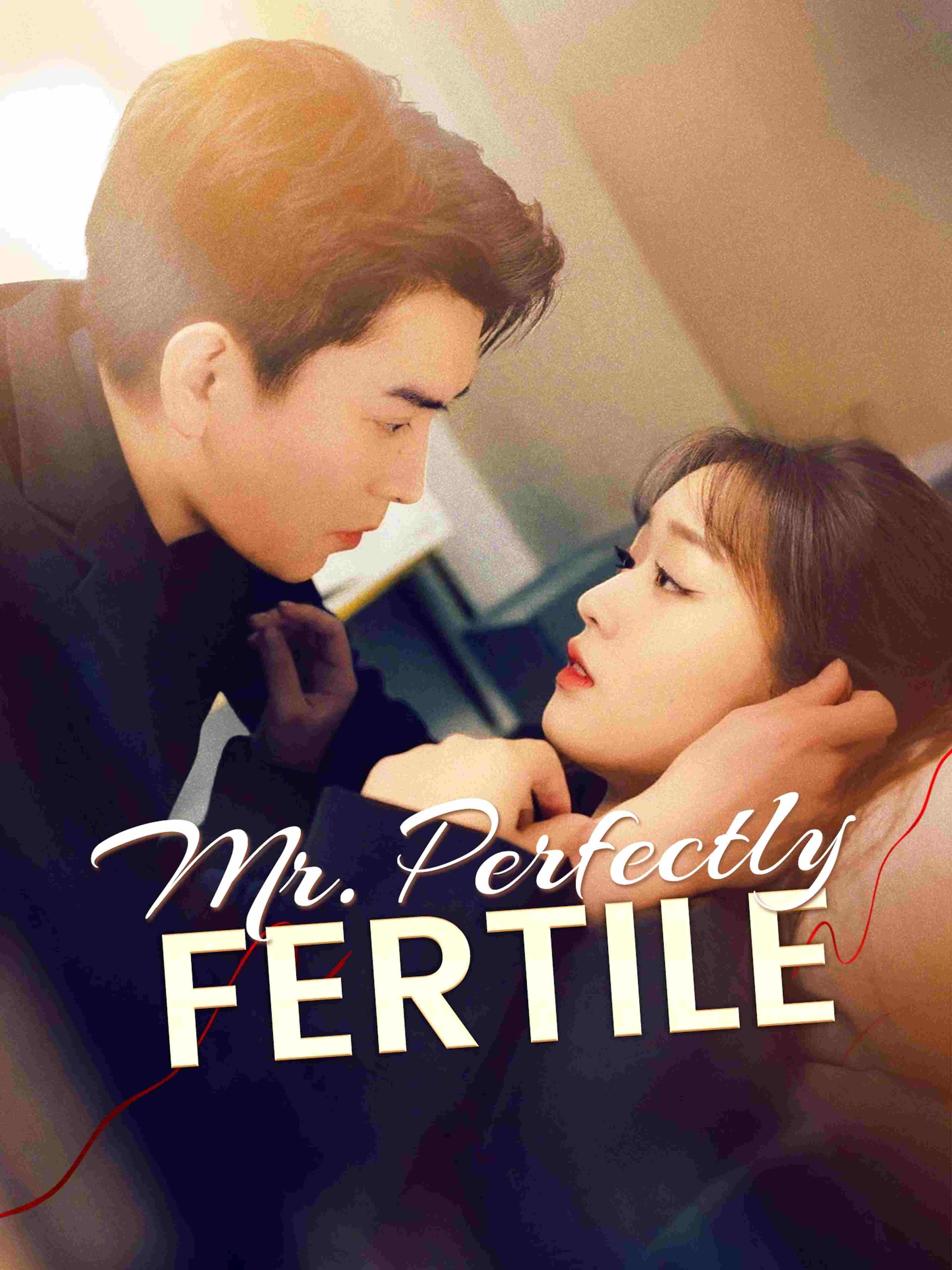 Mr Perfectly Fertile