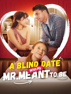 A Blind Date with my Mr. Meant-to-Be cover