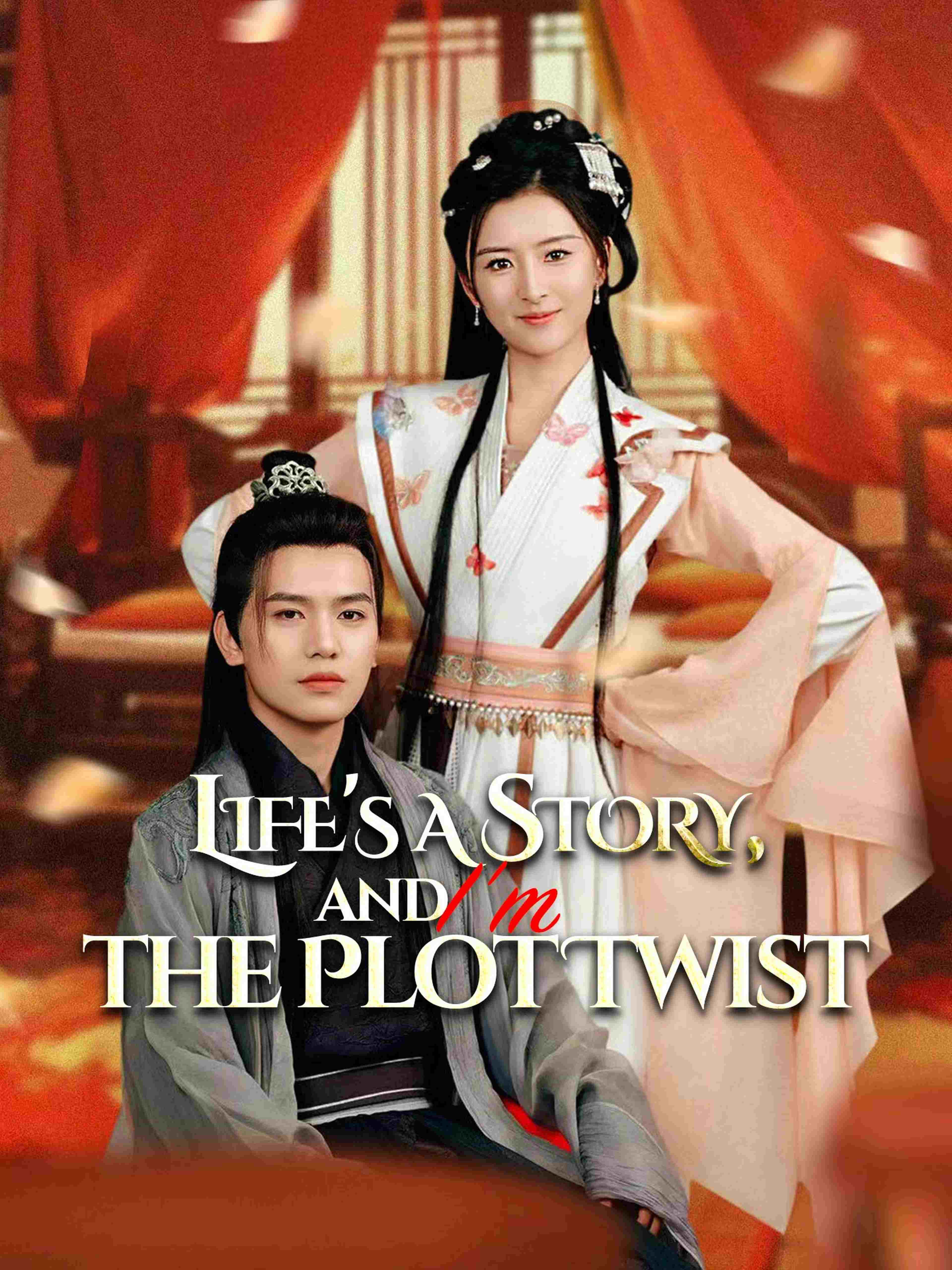 Life S A Story And I M The Plot Twist