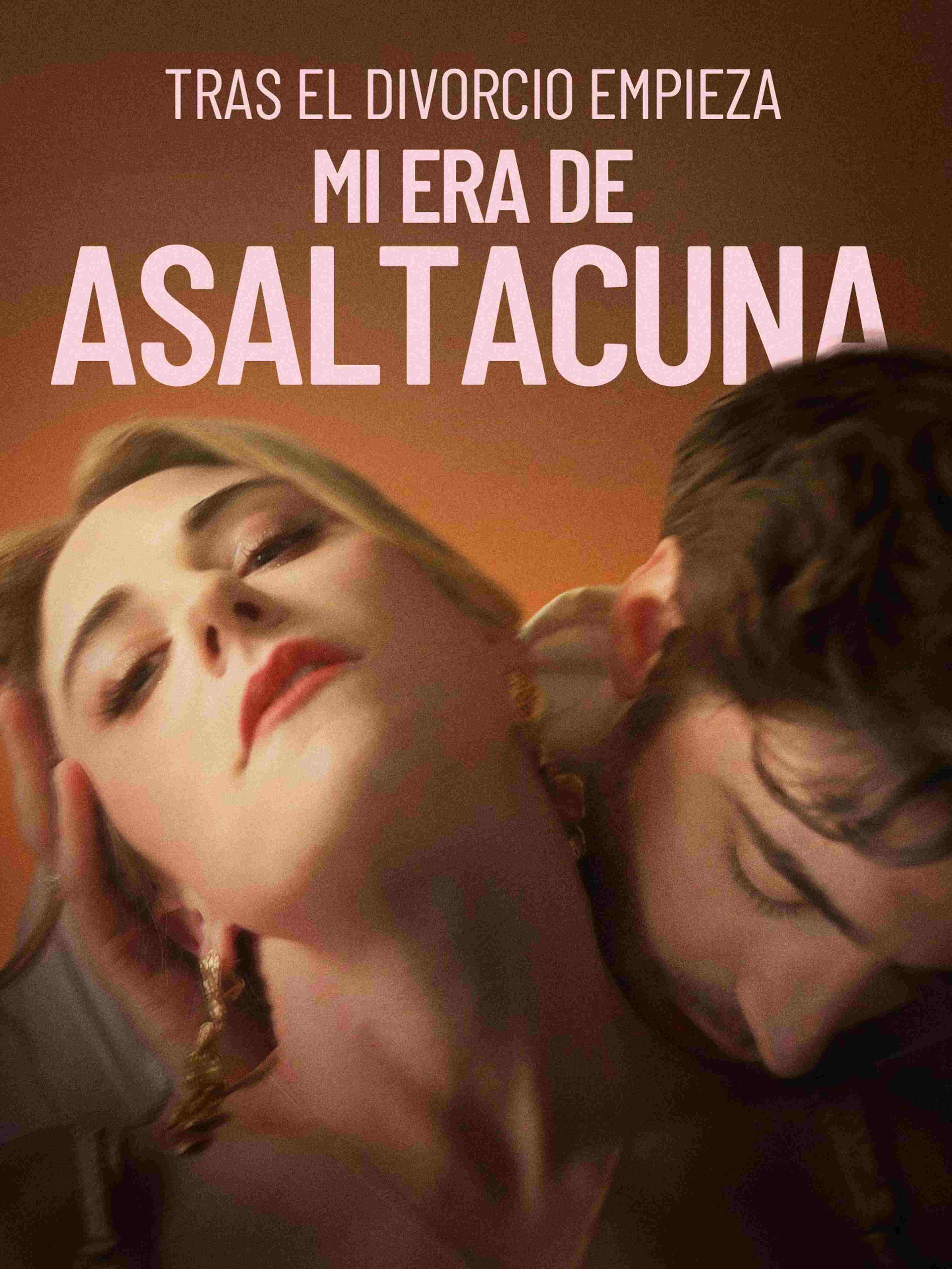 Tras El Divorcio Empieza Mi Era de Asaltacunas