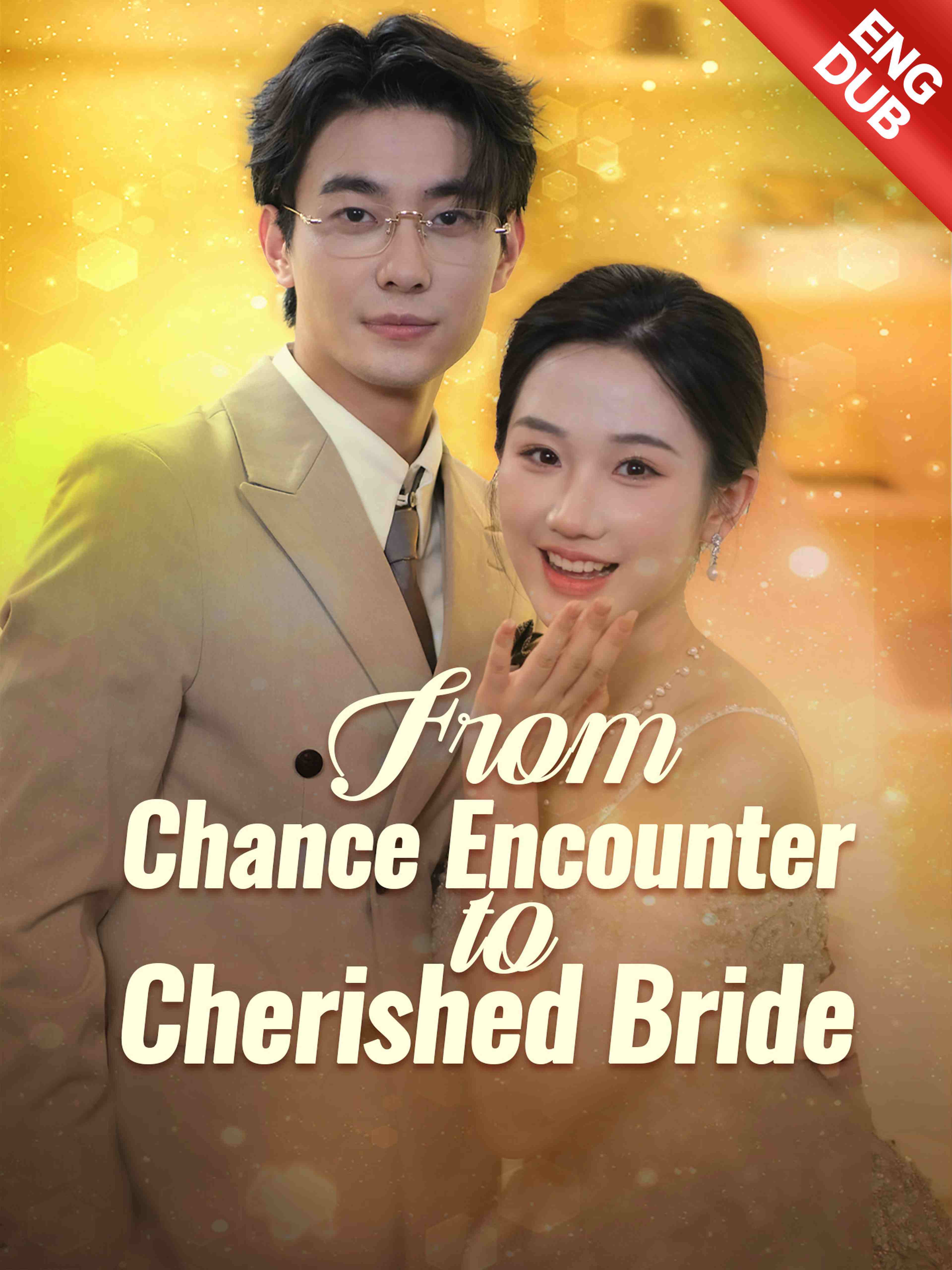 From Chance Encounter to Cherished Bride