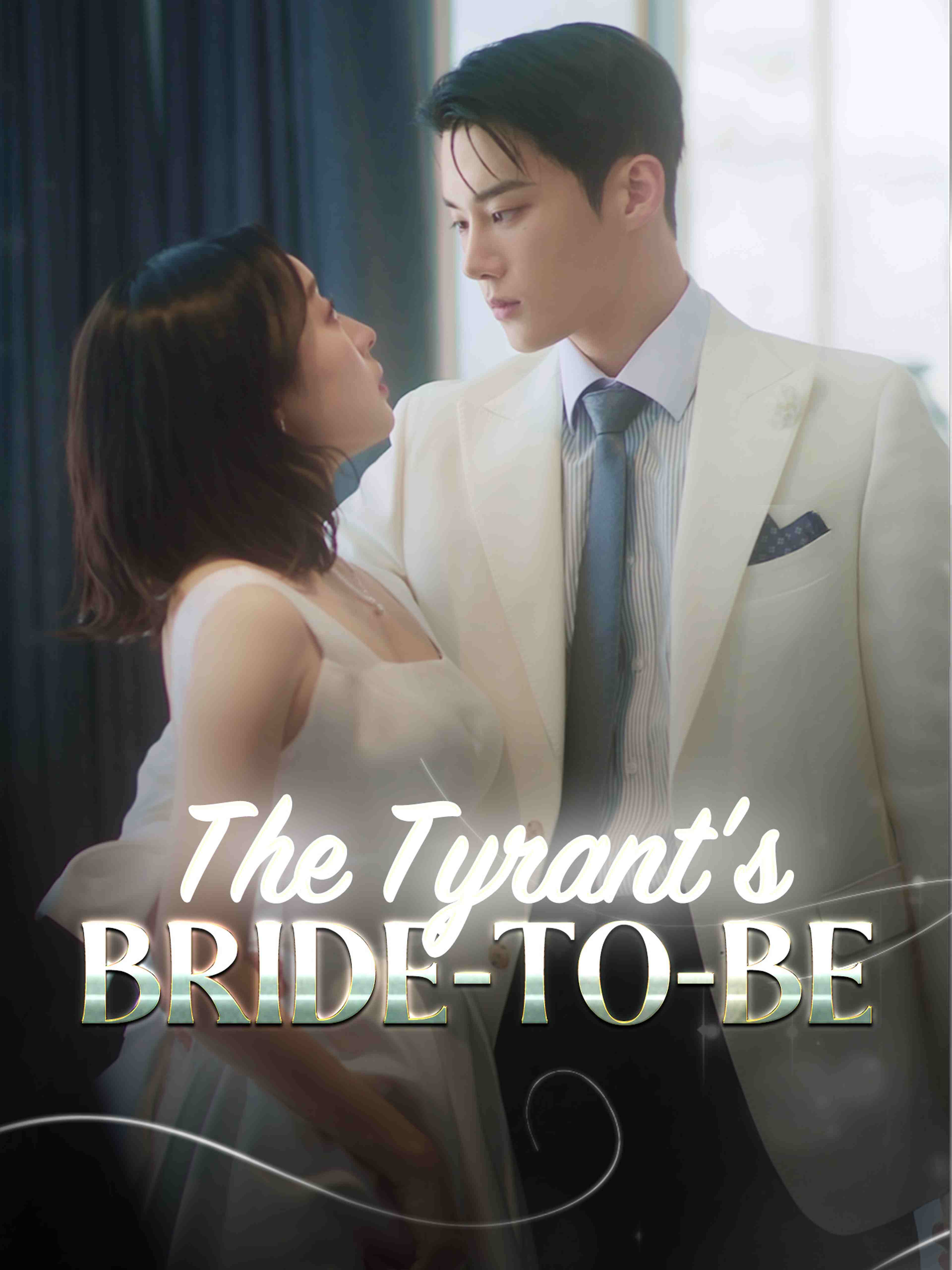 The Tyrant S Bride To Be